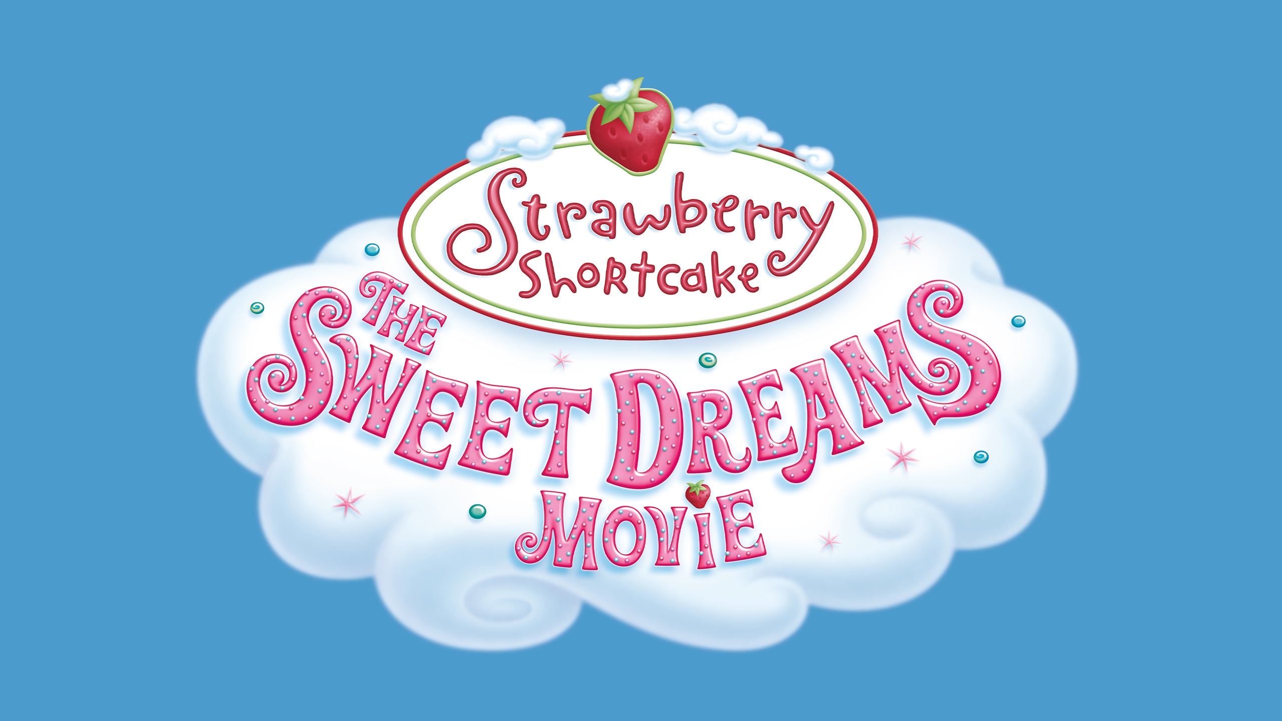 Strawberry Shortcake: The Sweet Dreams Movie