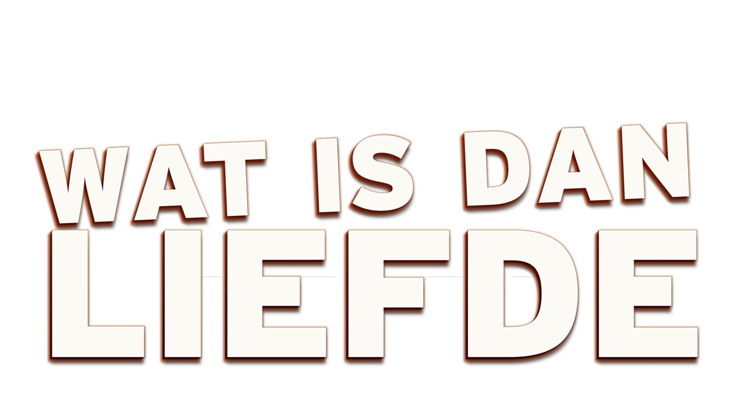 Wat Is Dan Liefde