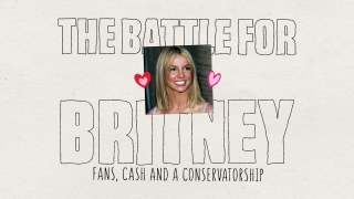 The Battle For Britney: Fans, Cash And Conservatorship