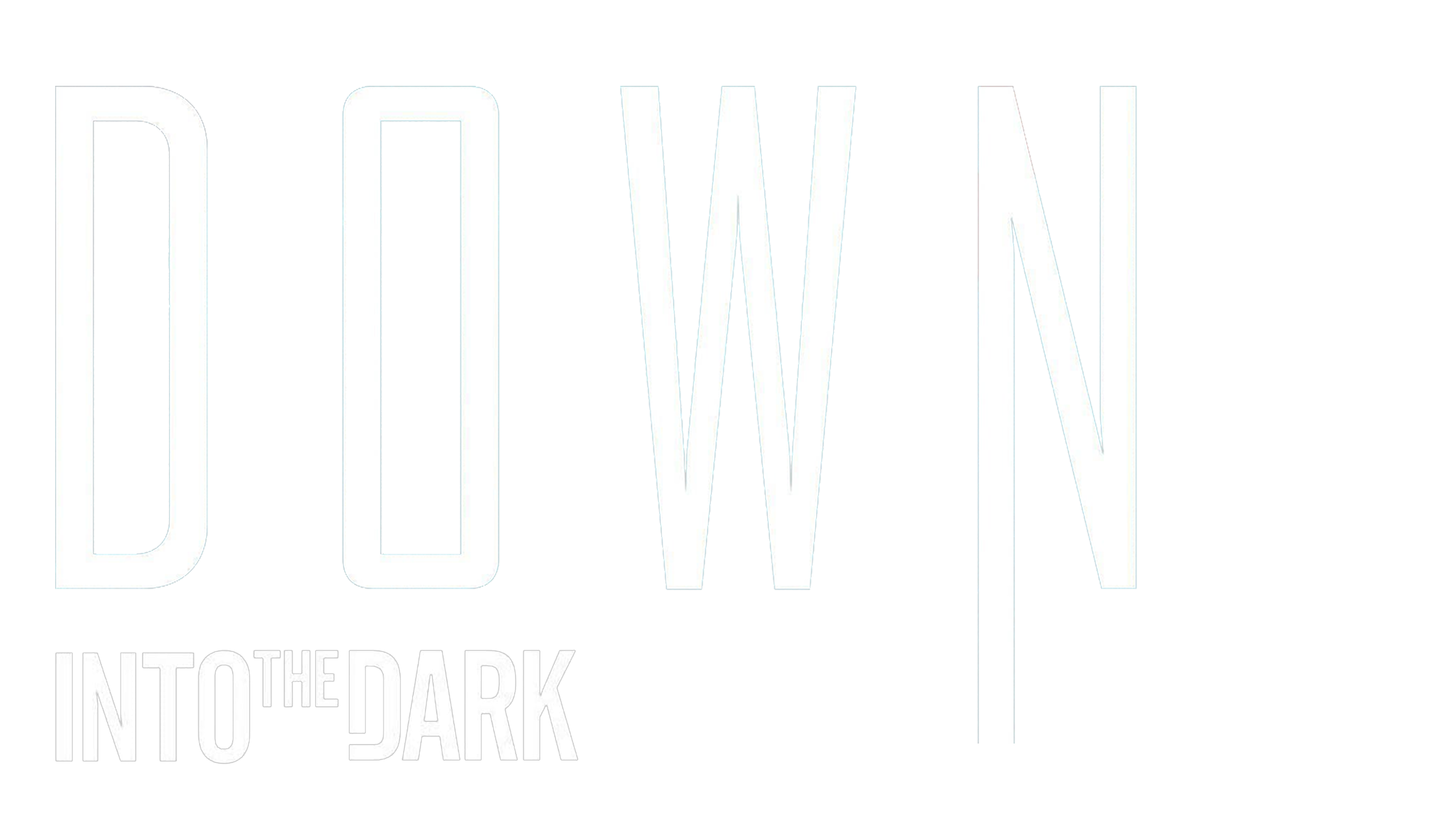 Into the Dark: Down