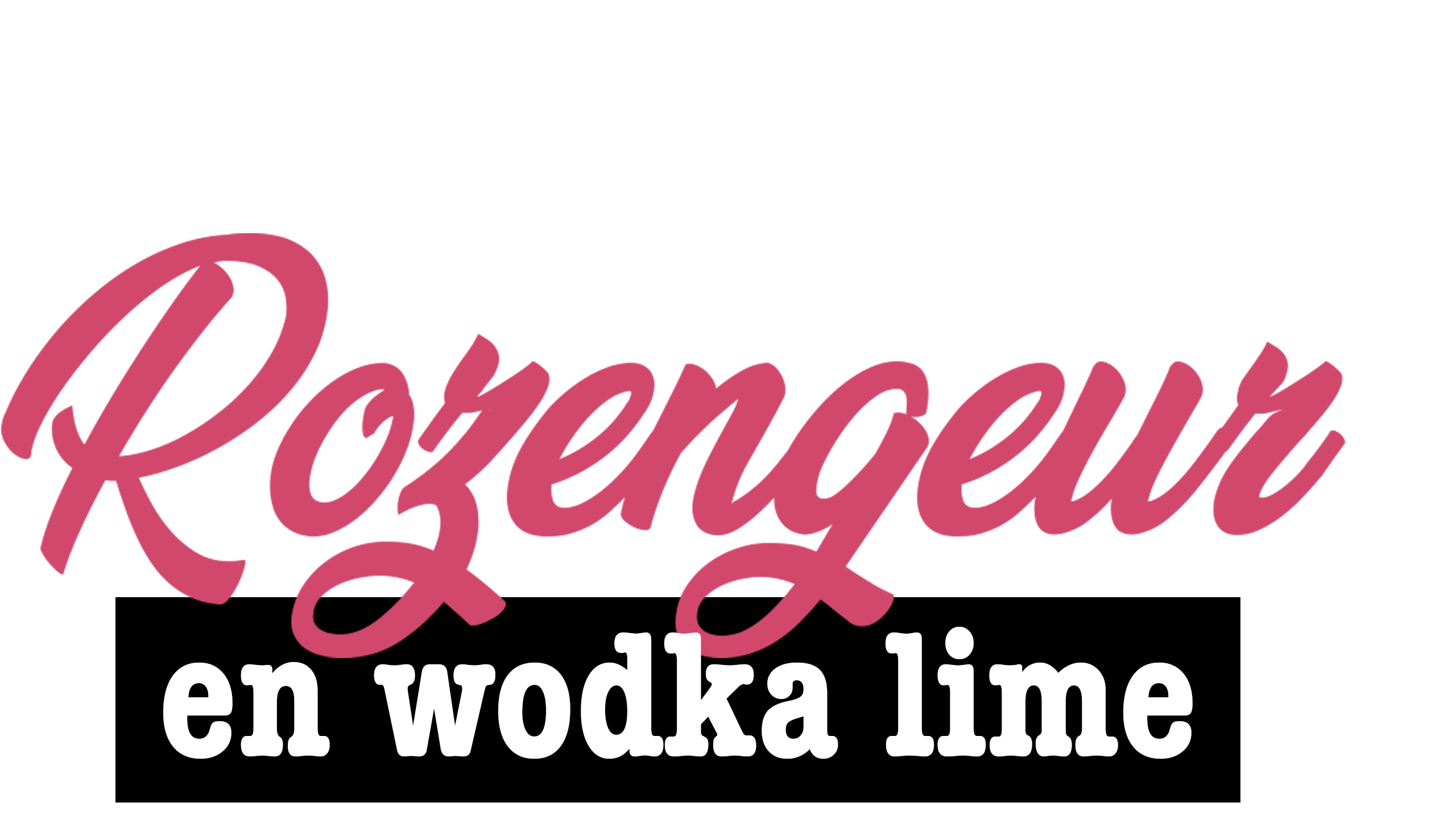 Rozengeur & Wodka Lime