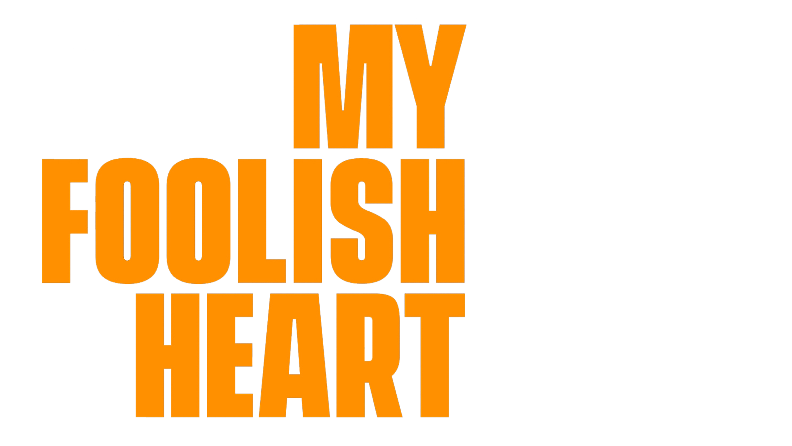 My Foolish Heart