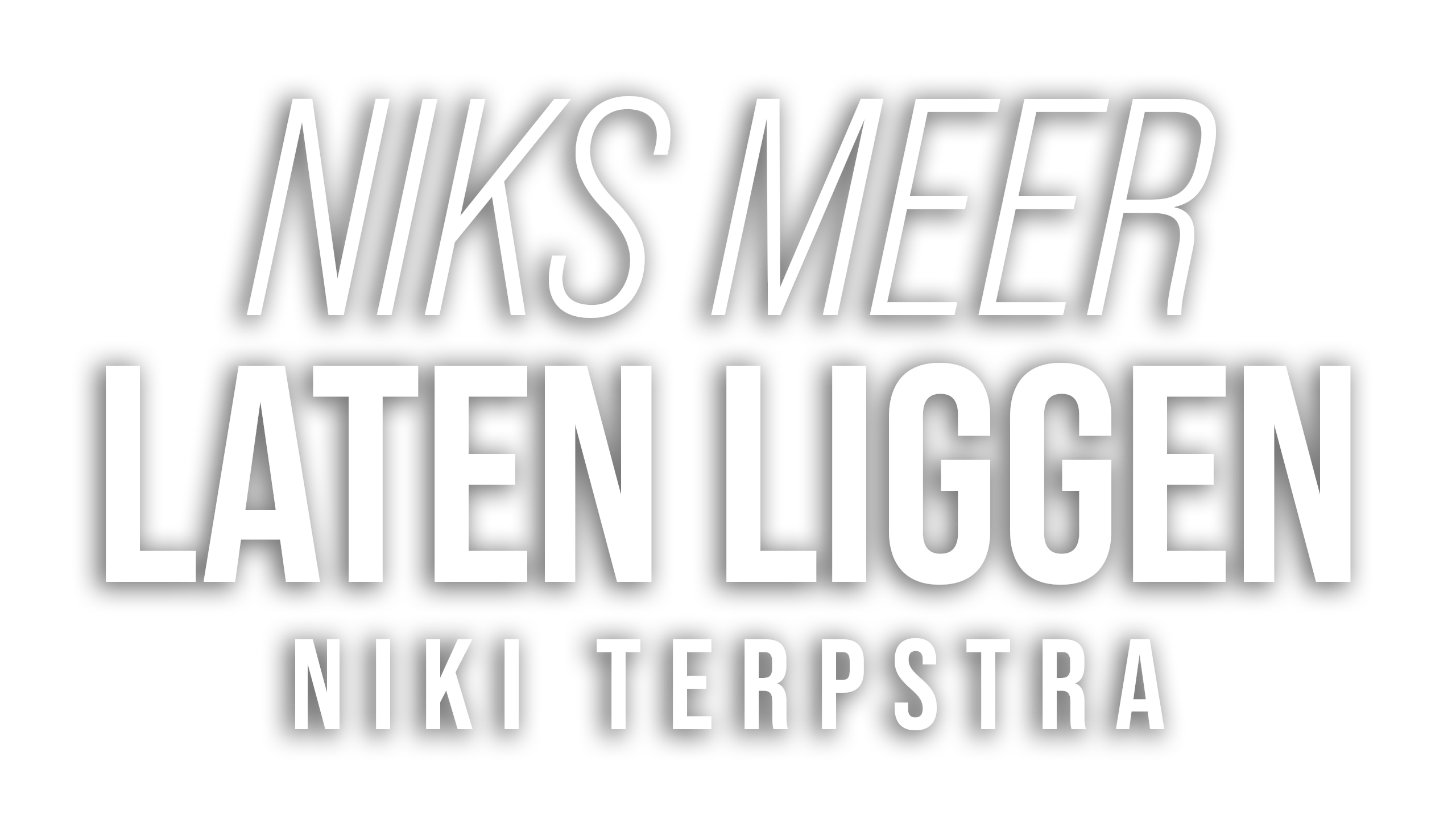 Niks Meer Laten Liggen