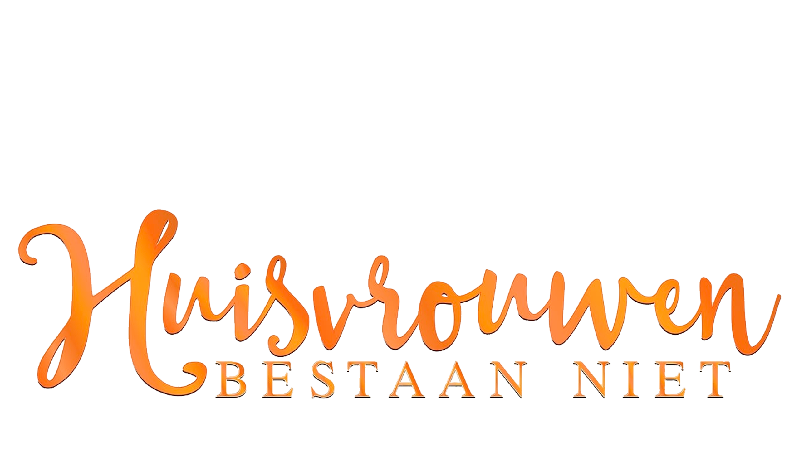 Huisvrouwen Bestaan Niet