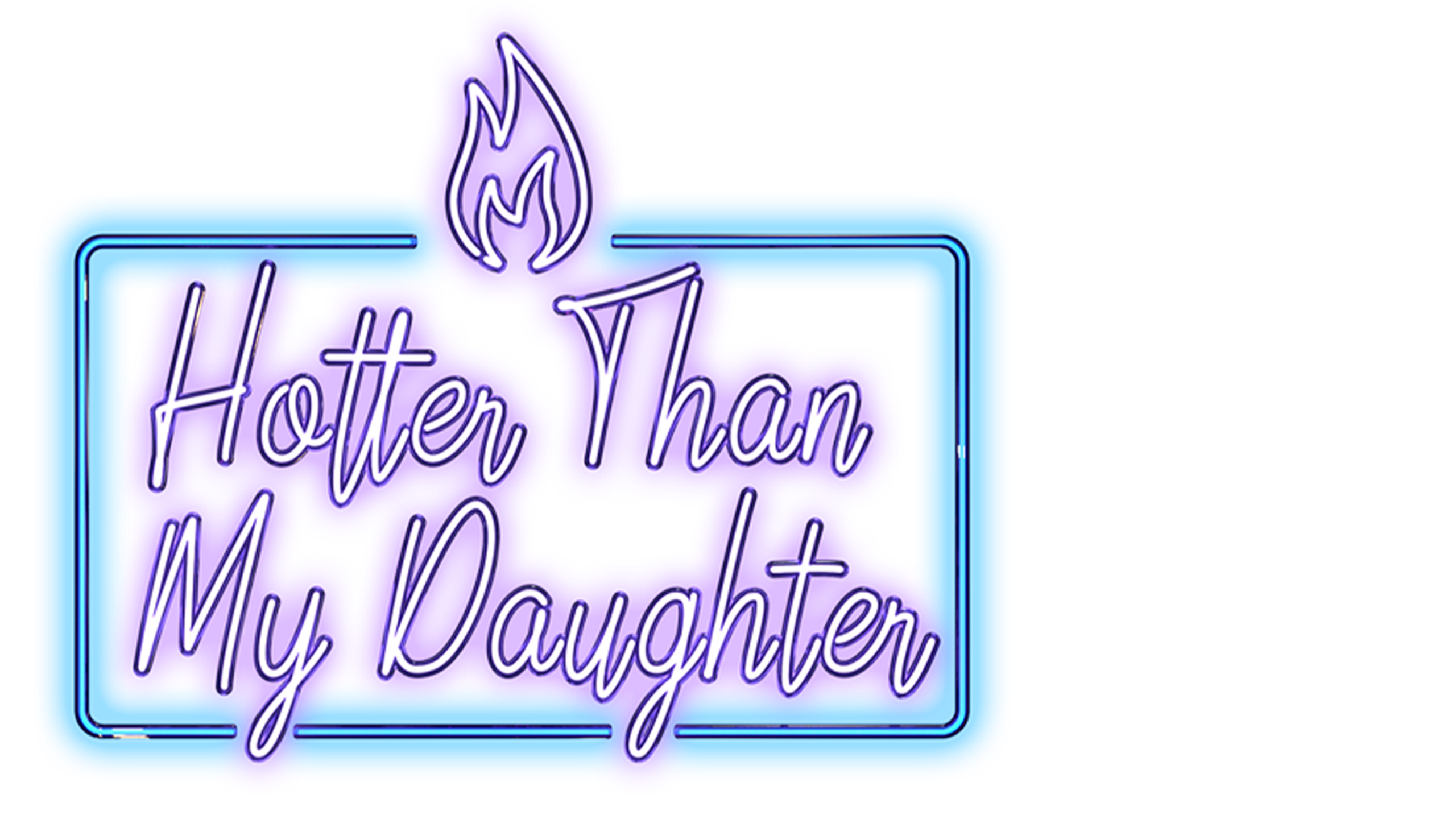 Hotter Than My Daughter