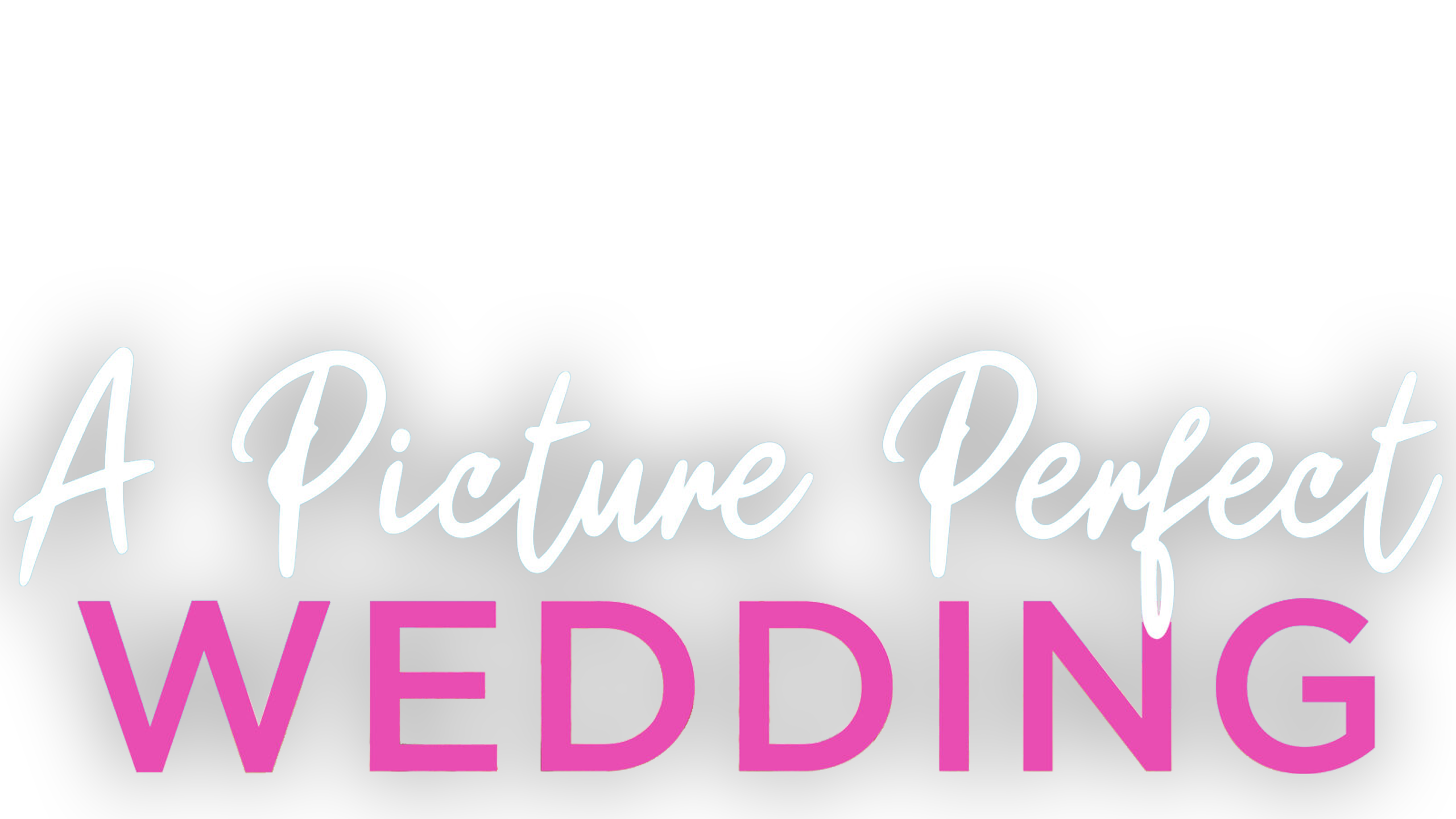 A Picture Perfect Wedding