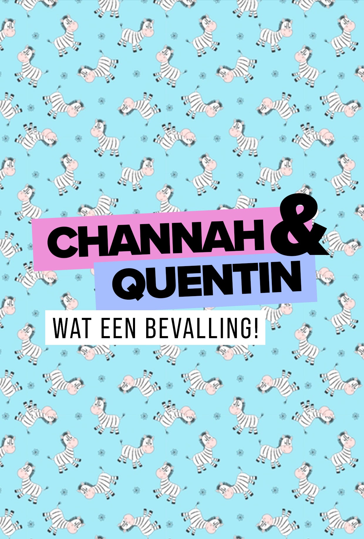 Channah & Quentin: Wat Een Bevalling!
