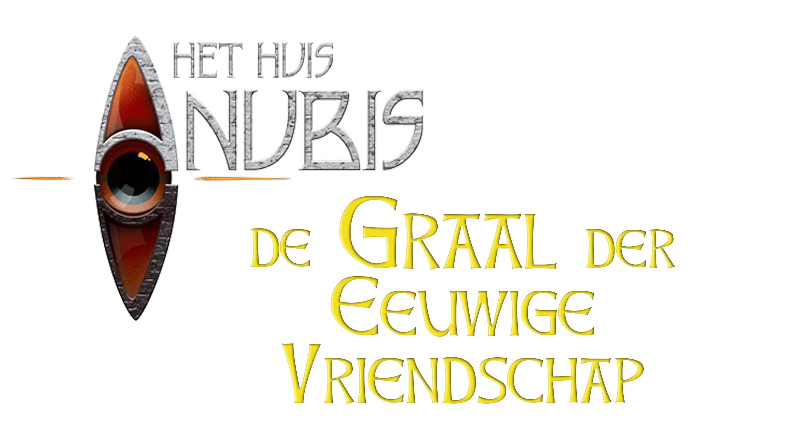 Het Huis Anubis: De Graal Der Eeuwige Vriendschap