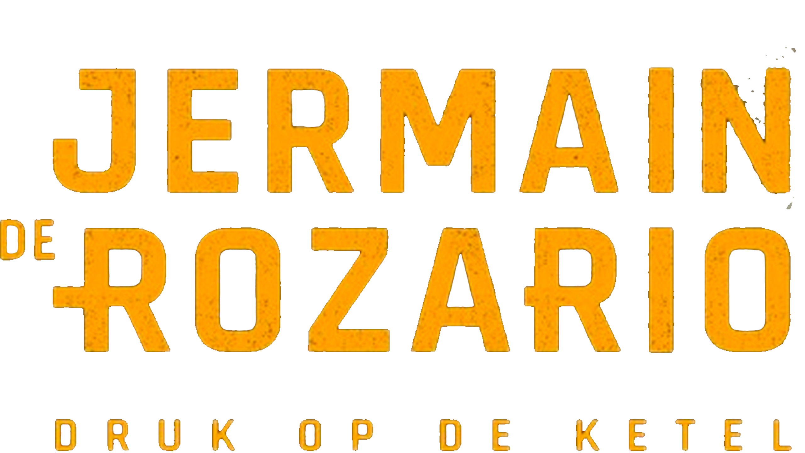 Jermain De Rozario: Druk Op De Ketel