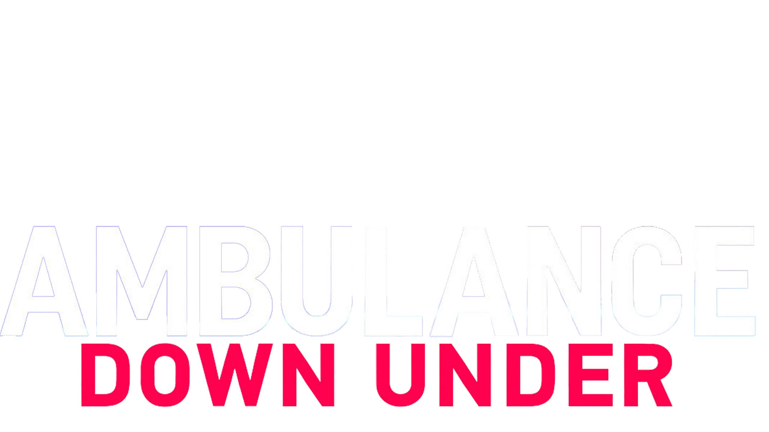 Ambulance Down Under