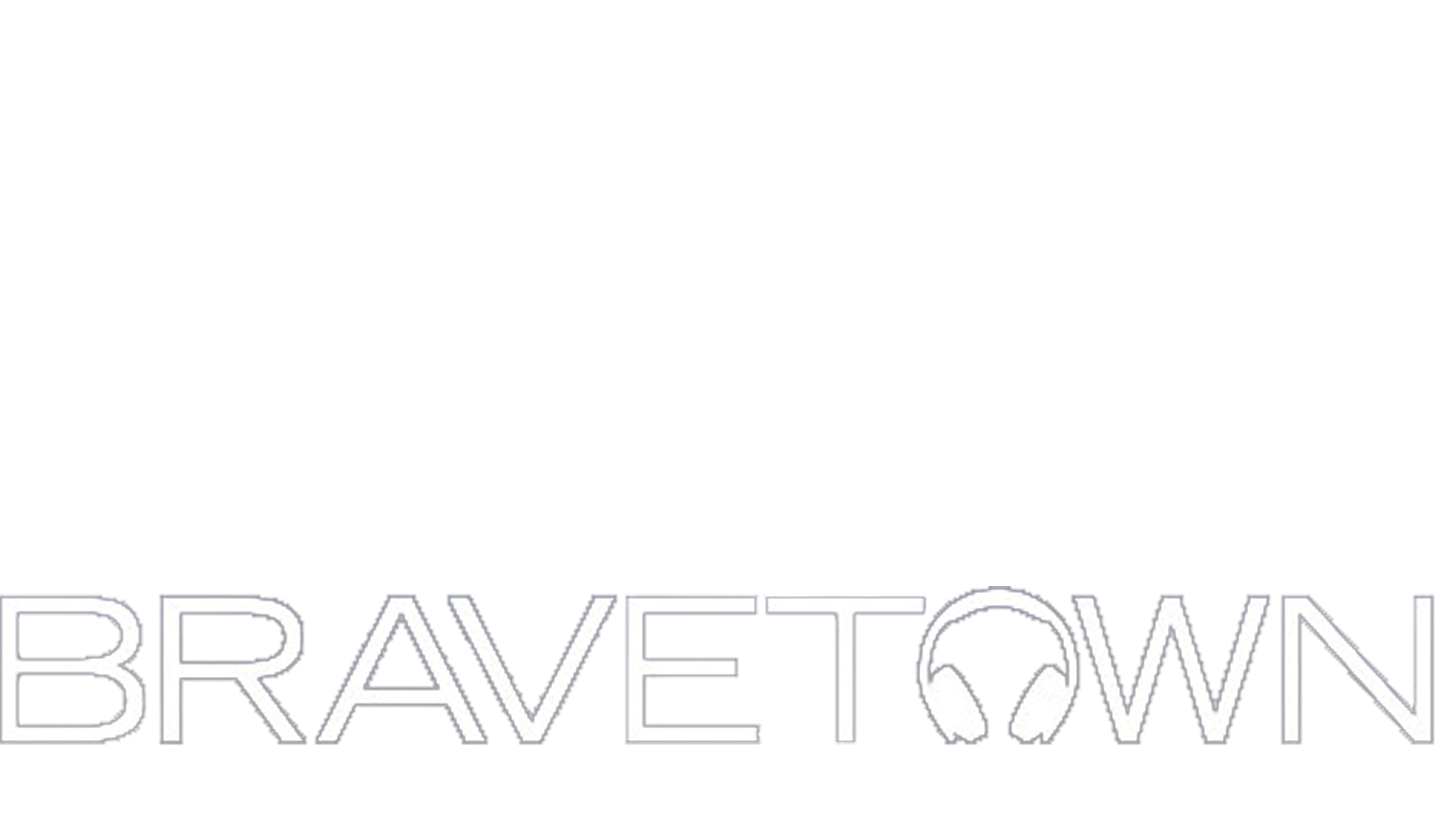 Bravetown