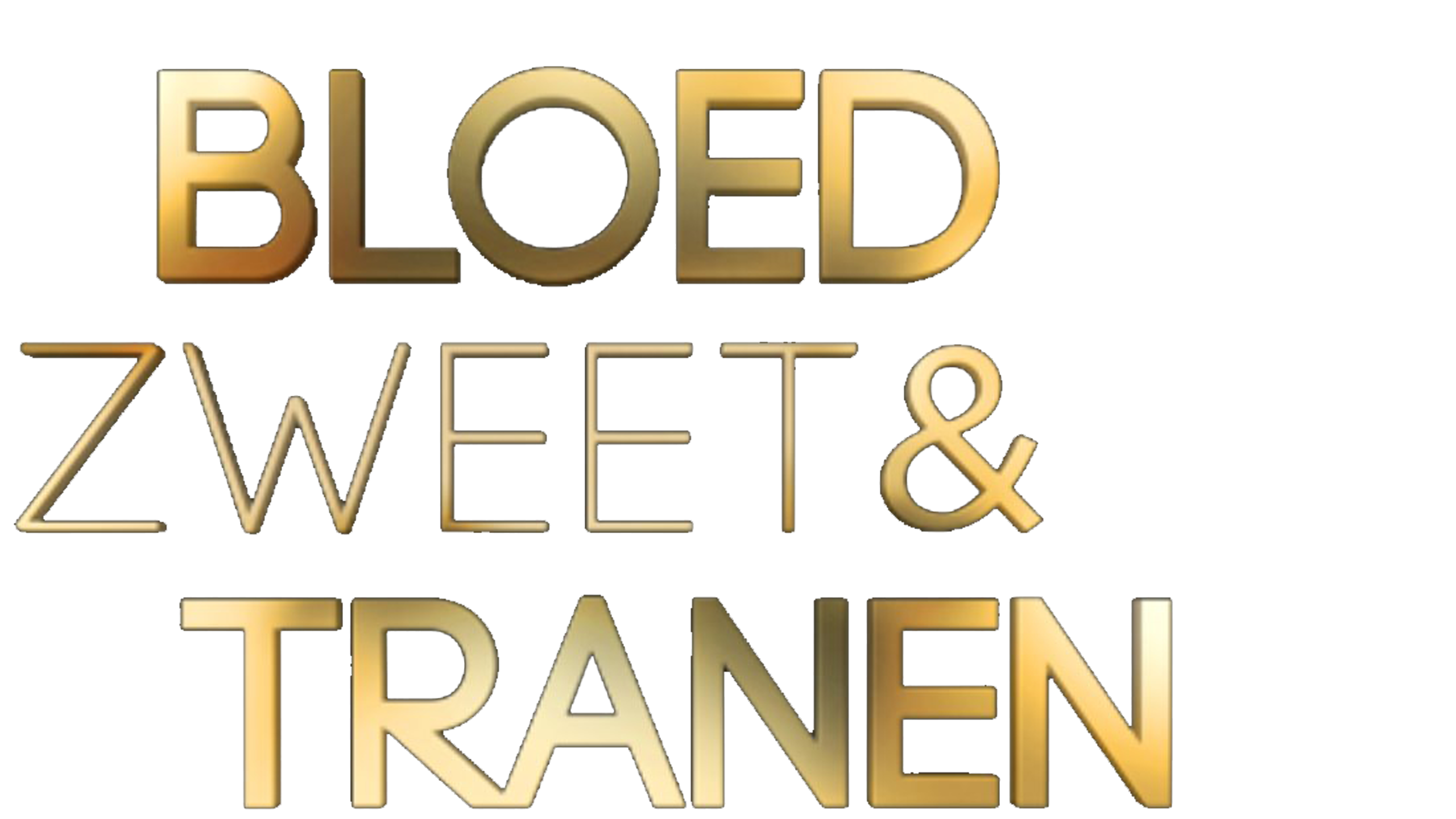 Bloed, Zweet en Tranen