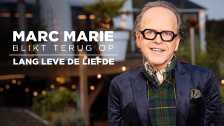 Marc-Marie Blikt Terug Op Lang Leve De Liefde