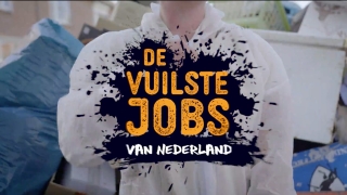 De Vuilste Jobs van Nederland