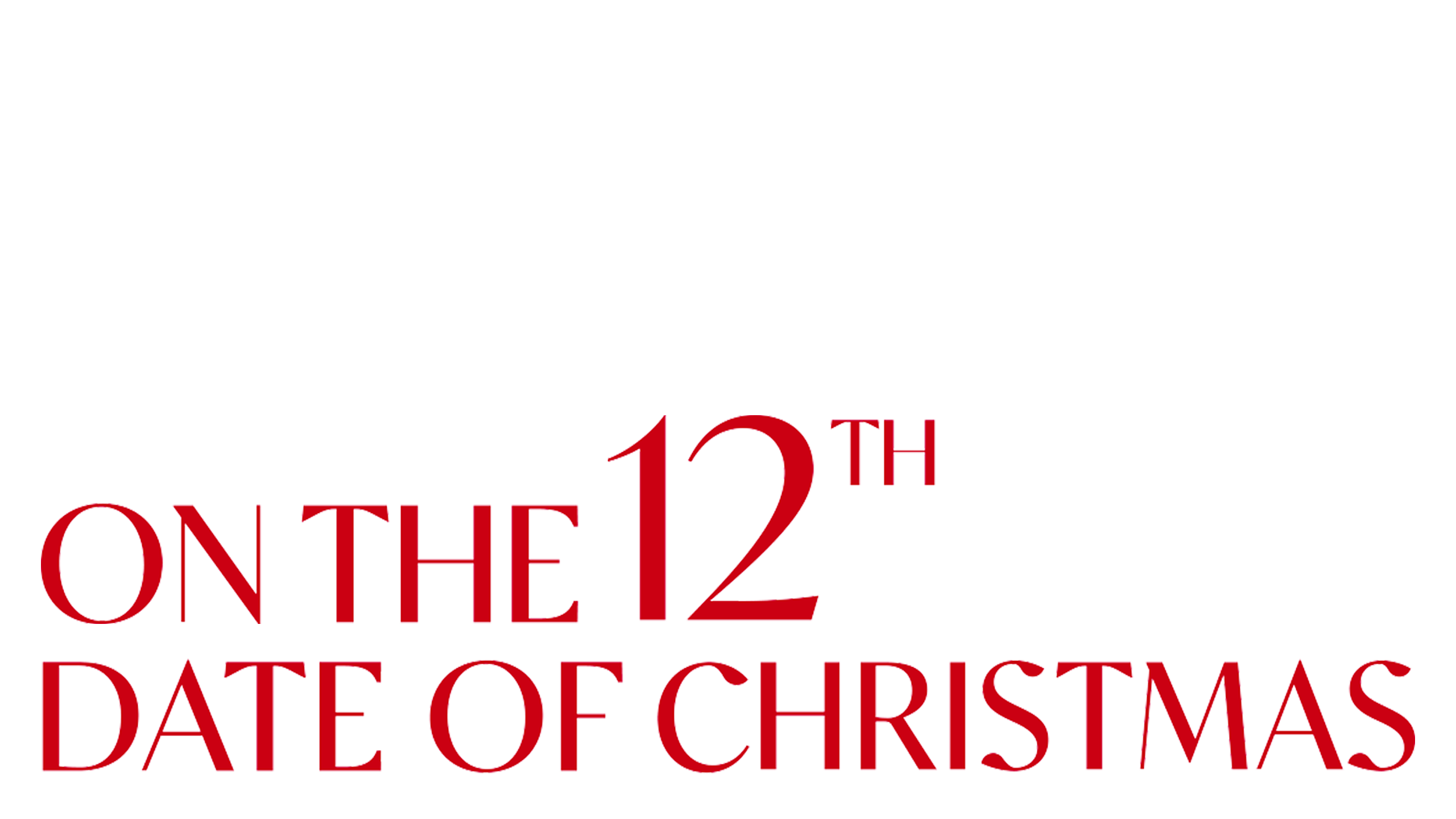 On The 12th Date Of Christmas