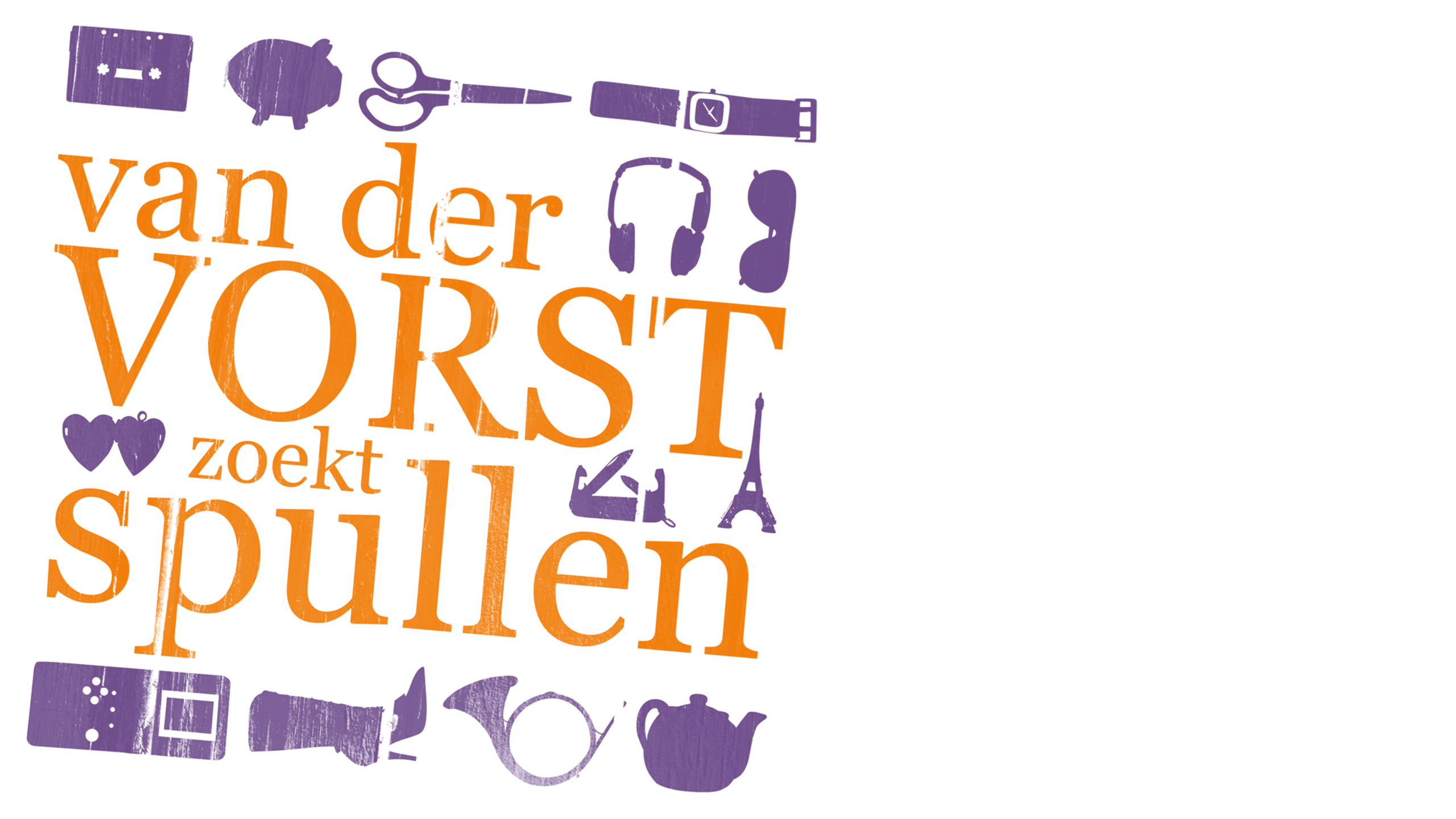 Van der Vorst Zoekt Spullen