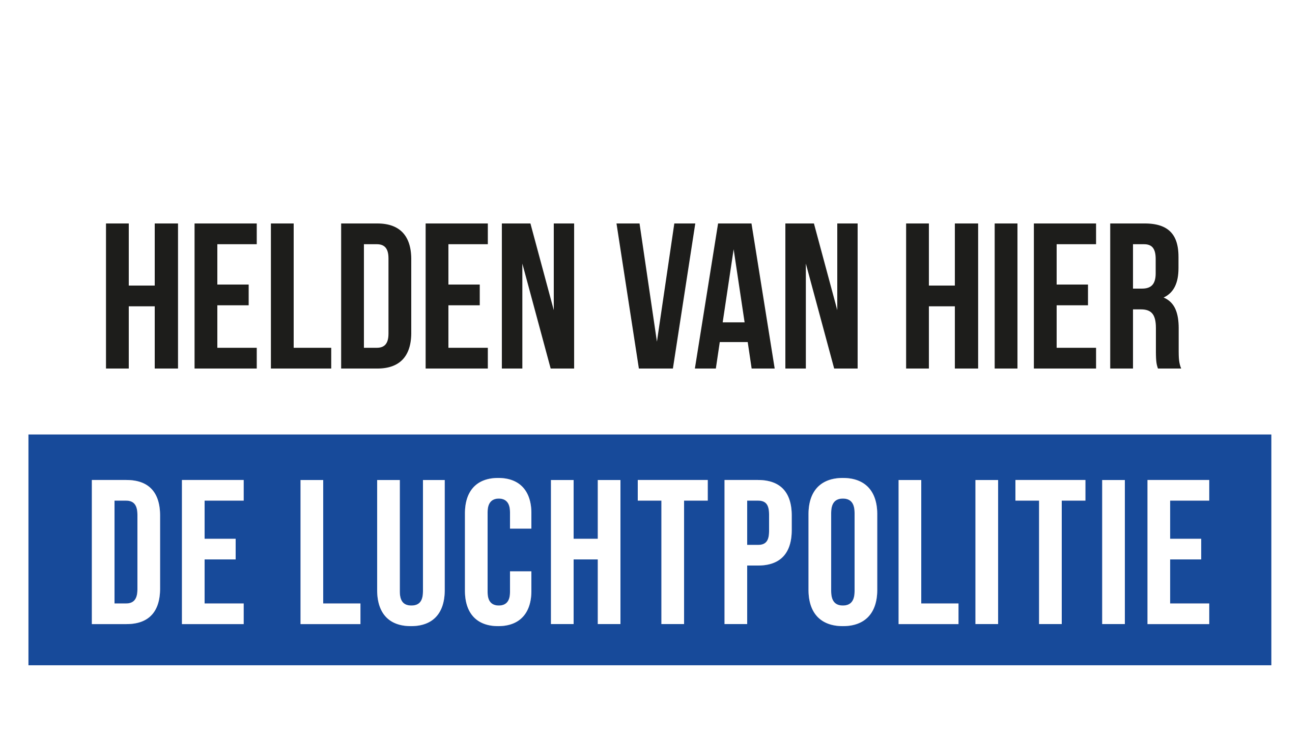 Helden Van Hier: De Luchtpolitie