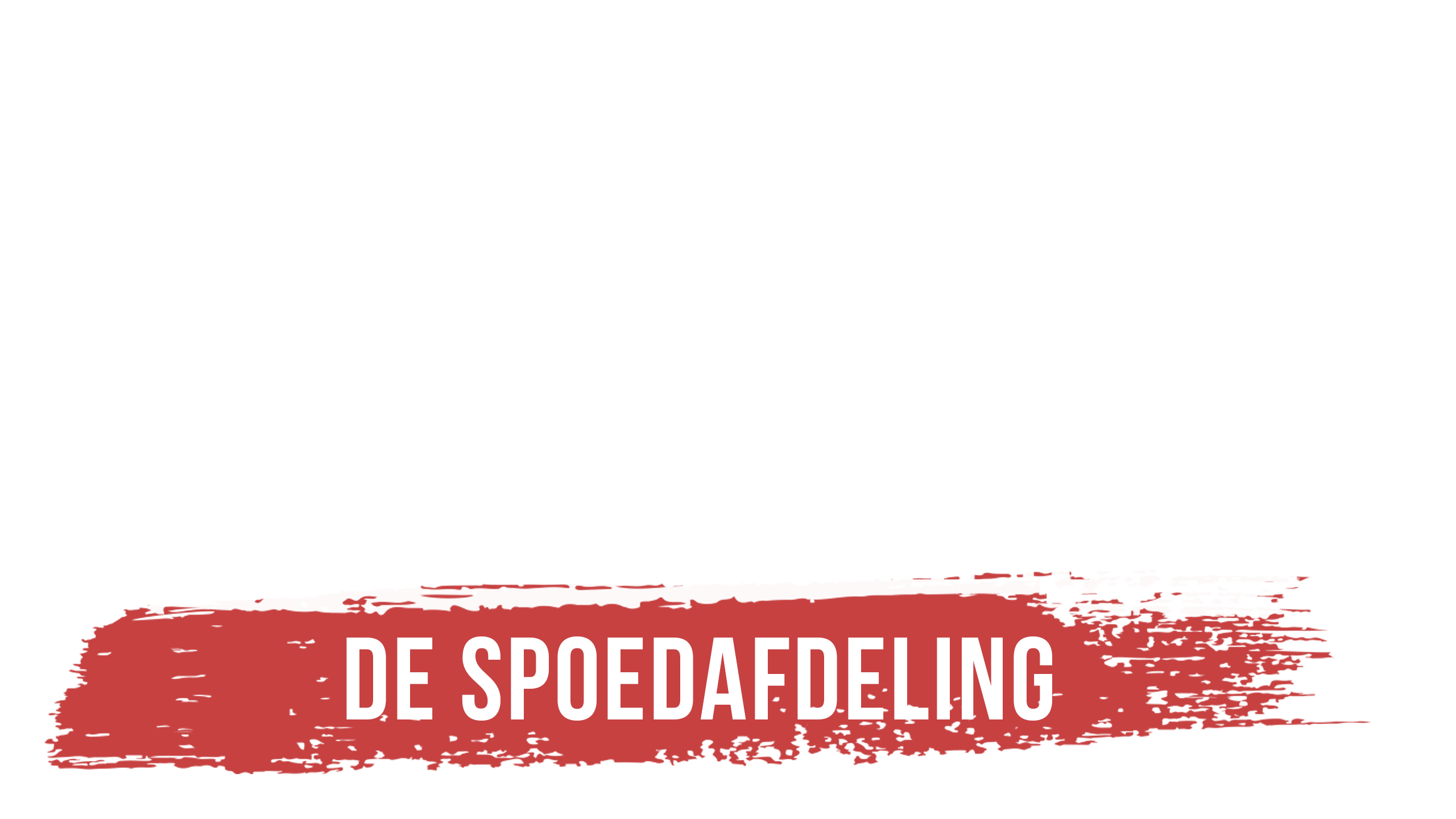 Helden Van Hier: De Spoedafdeling