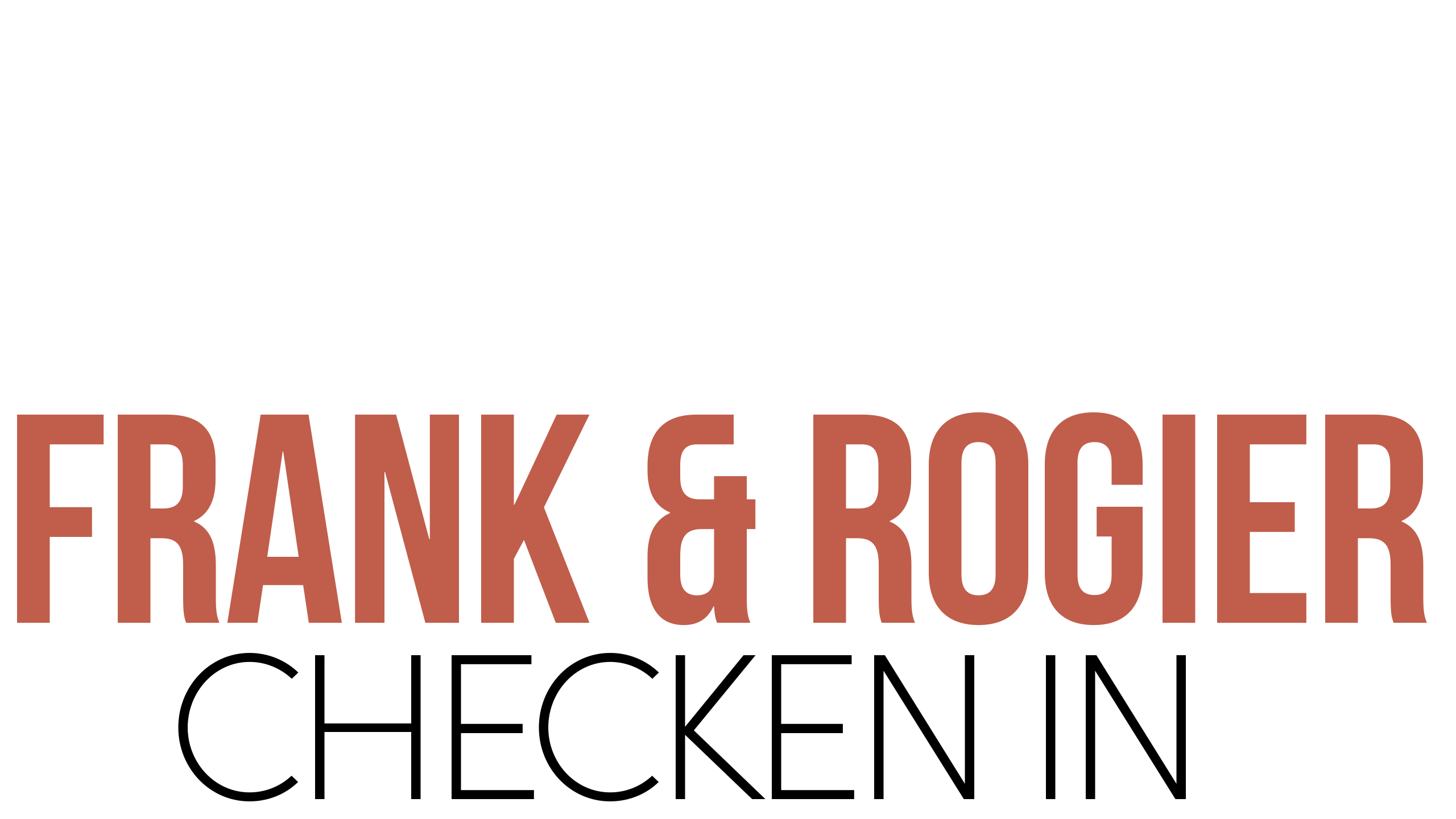 Frank & Rogier Checken in