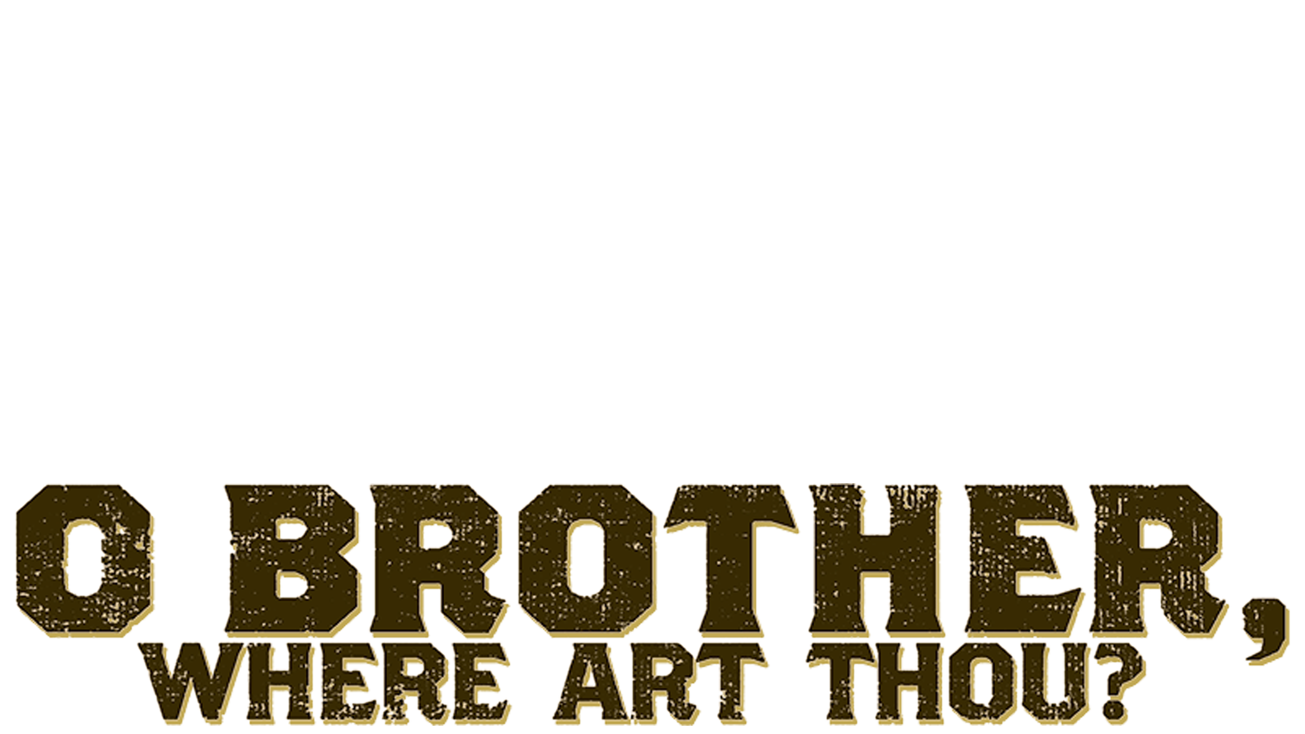 O Brother, Where Art Thou?