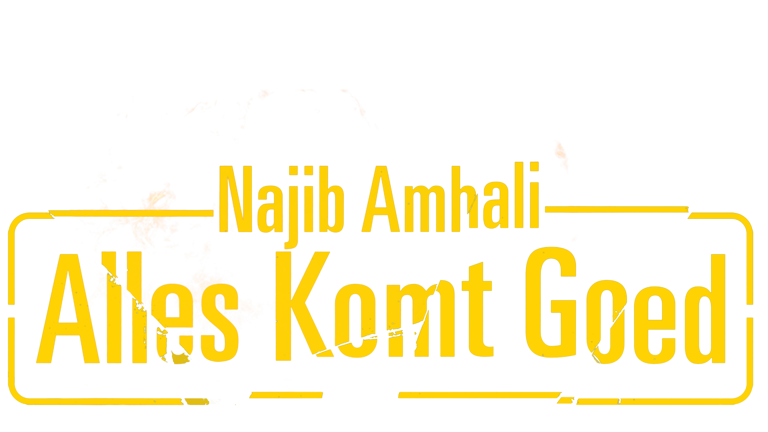 Najib Amhali - Alles Komt Goed