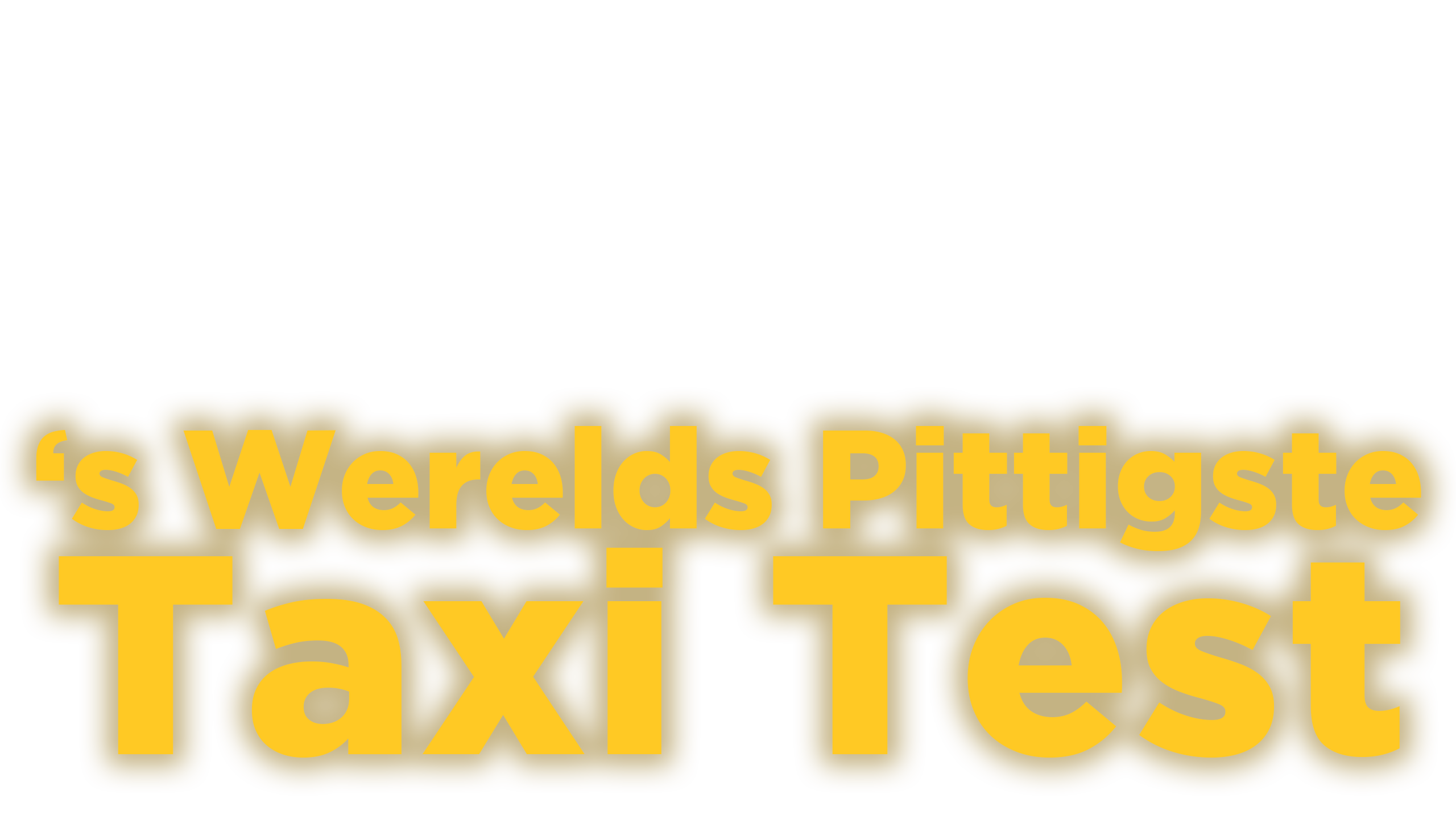 's Werelds Pittigste Taxi Test