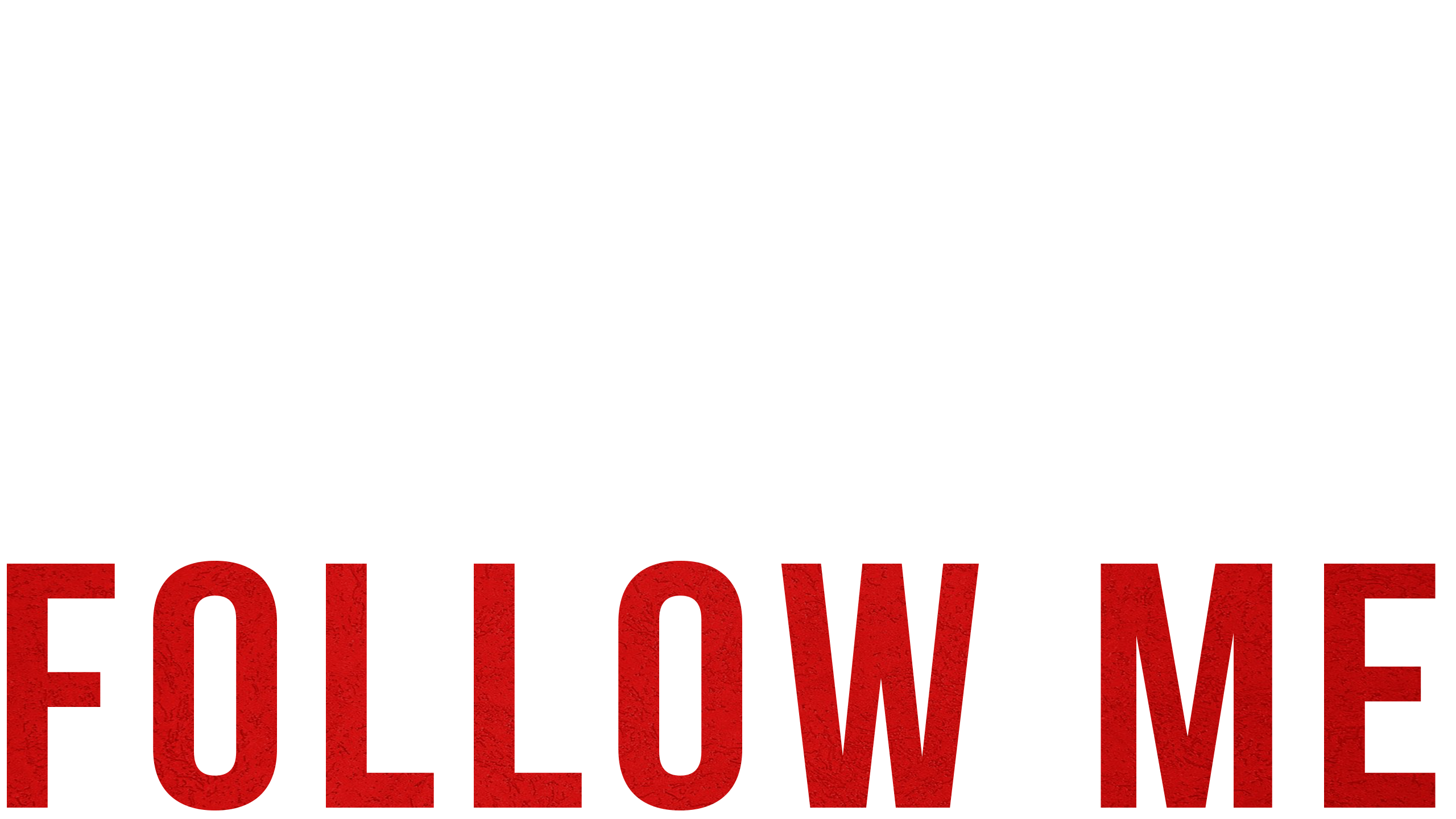 Follow Me