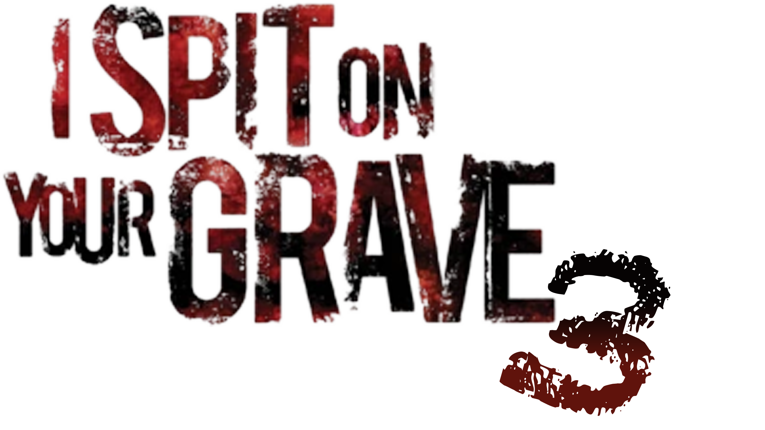 I Spit On Your Grave 3