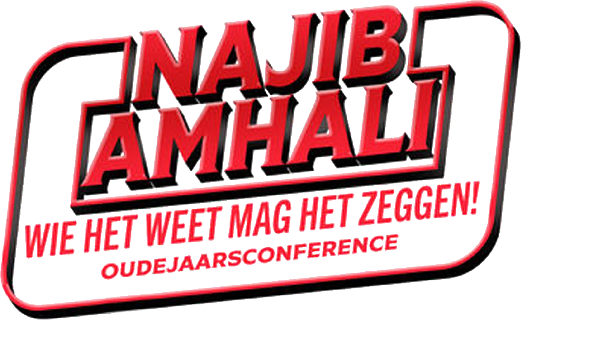 Najib Amhali - Wie Het Weet Mag Het Zeggen