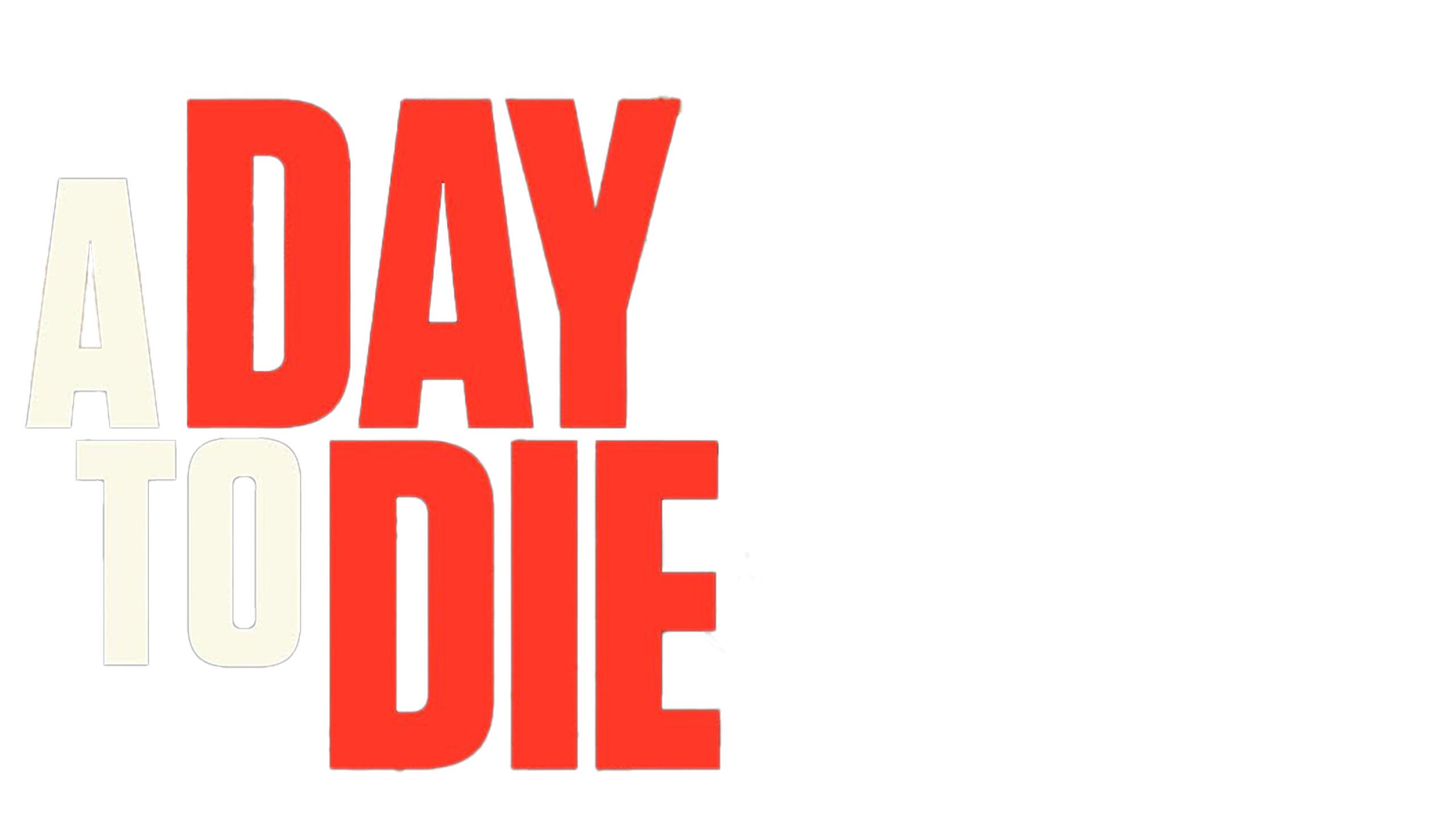 A Day To Die