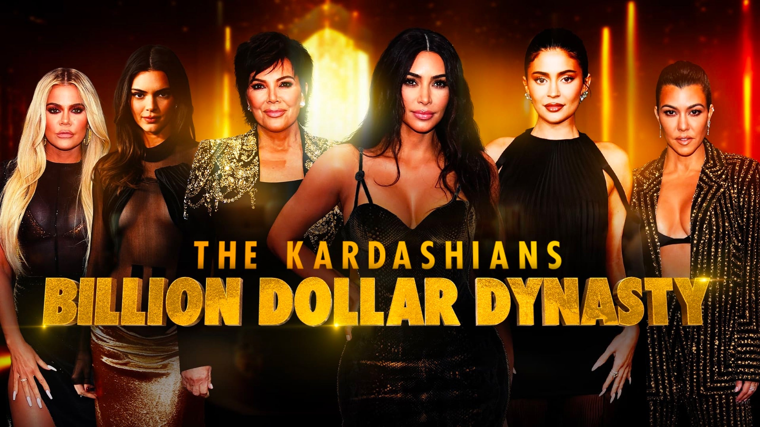 The Kardashians: Billion Dollar Dynasty