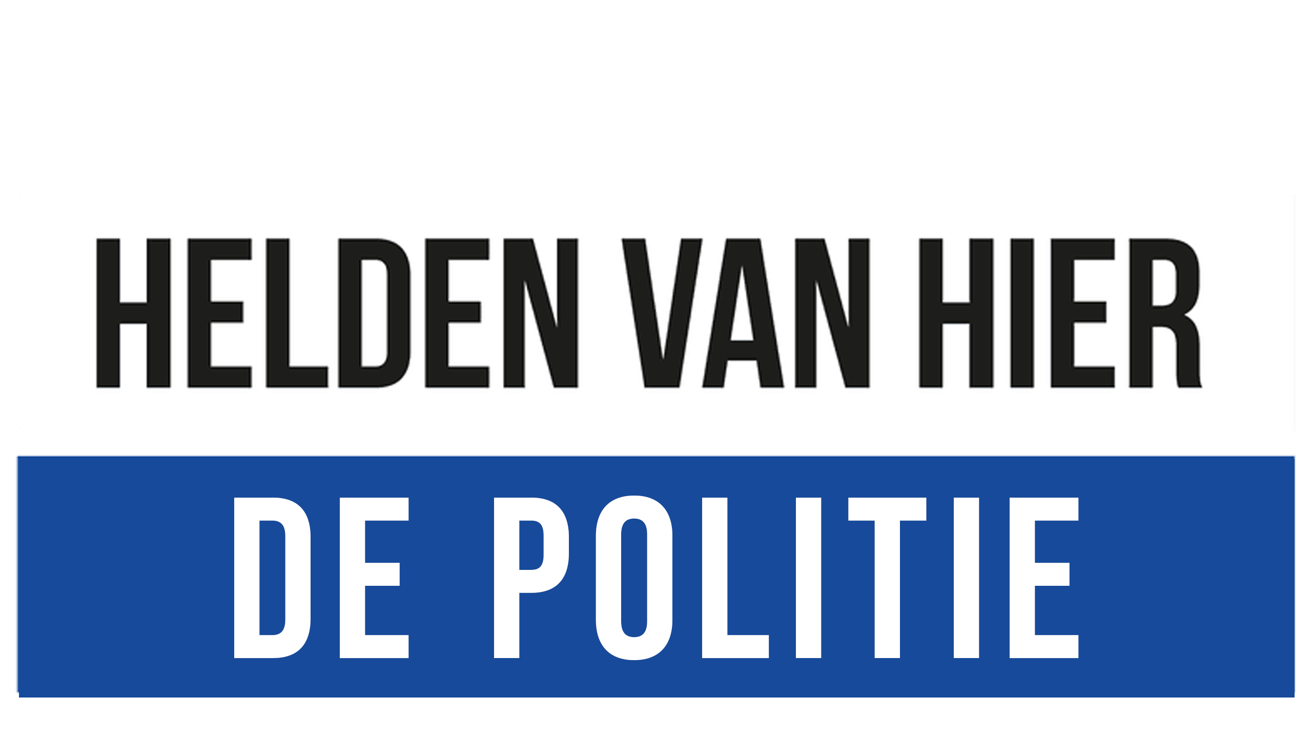 Helden Van Hier: De Politie