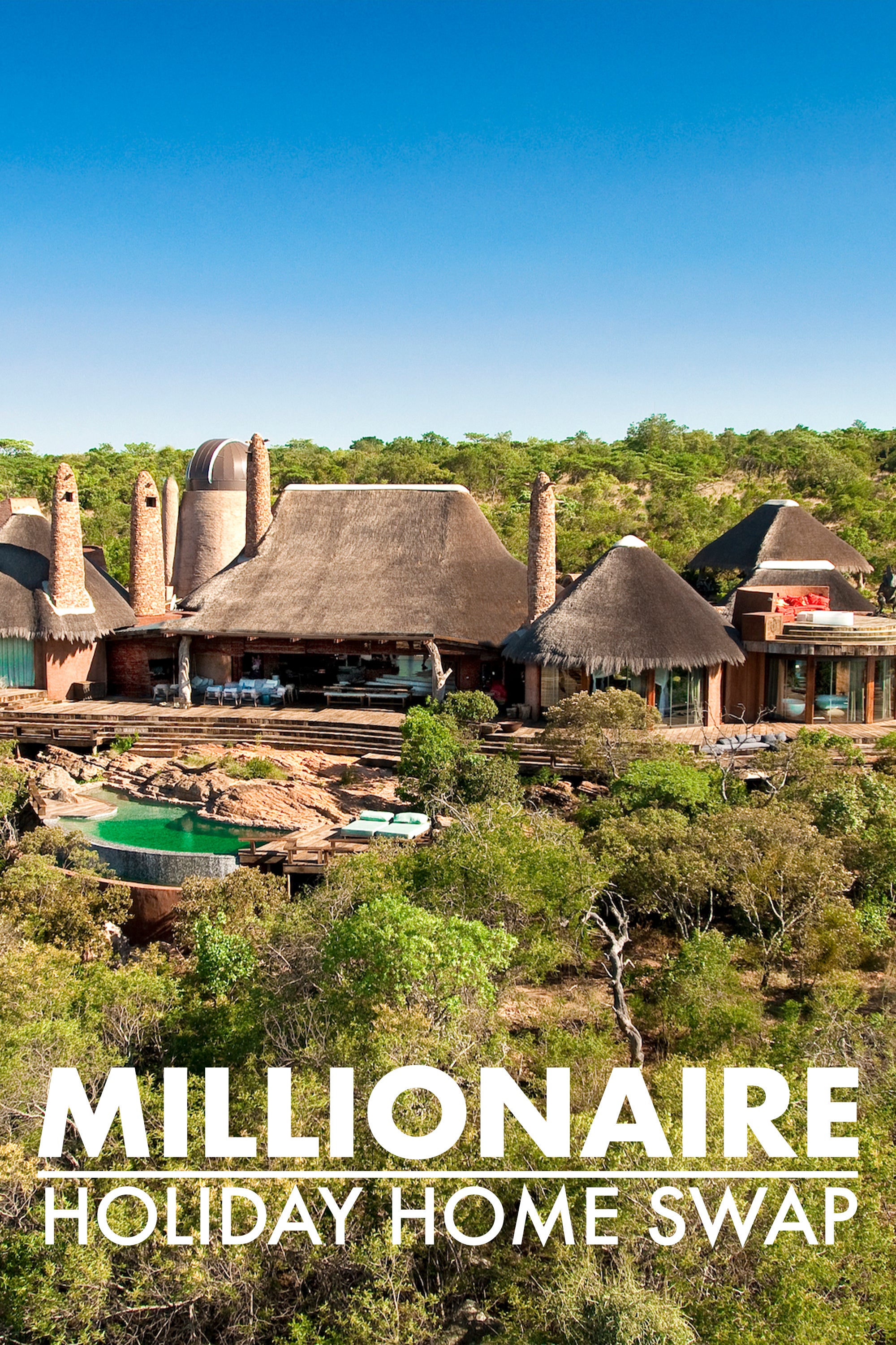 Millionaire Holiday Home Swap