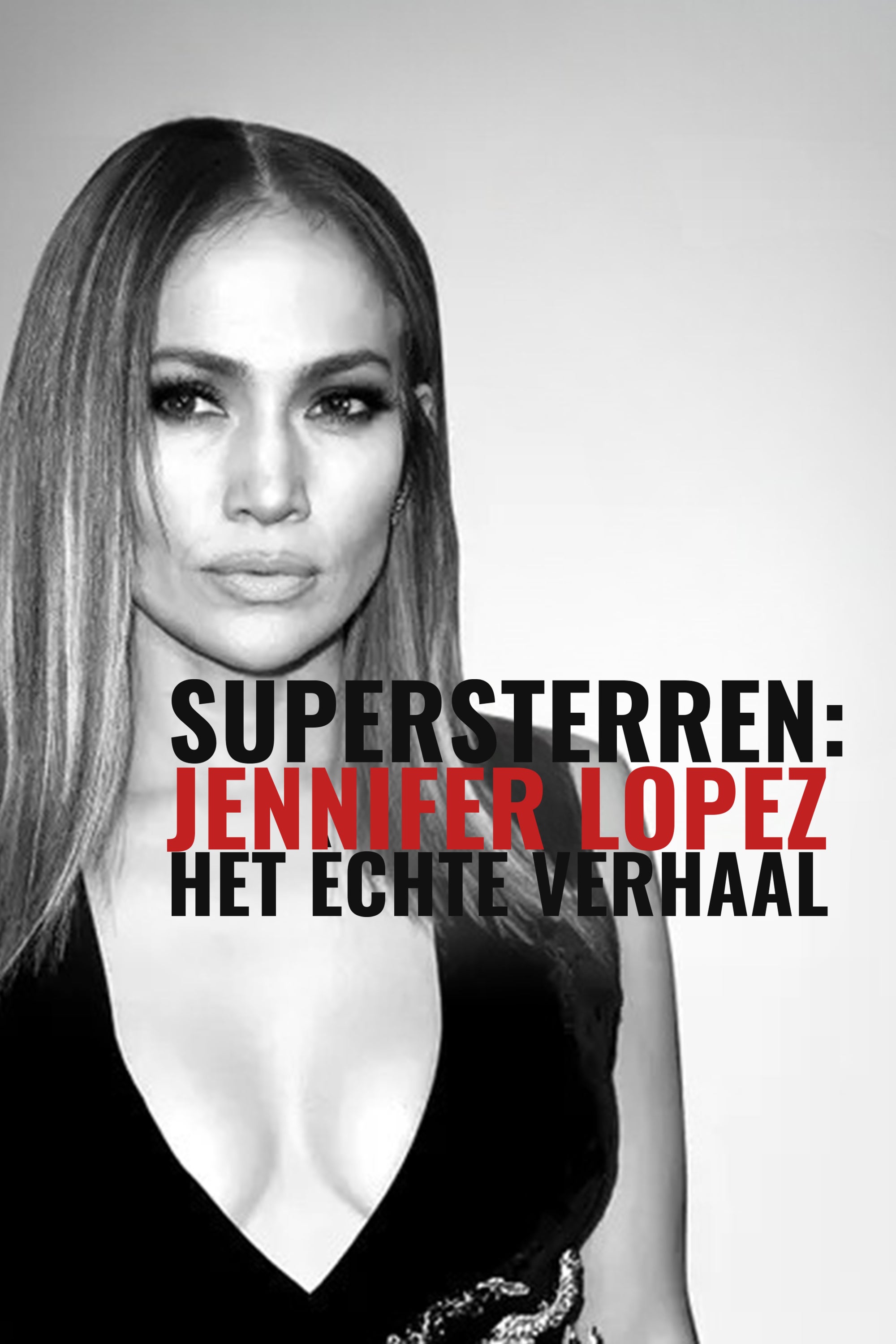 NL ▎ Jennifer Lopez Het Echte Verhaal