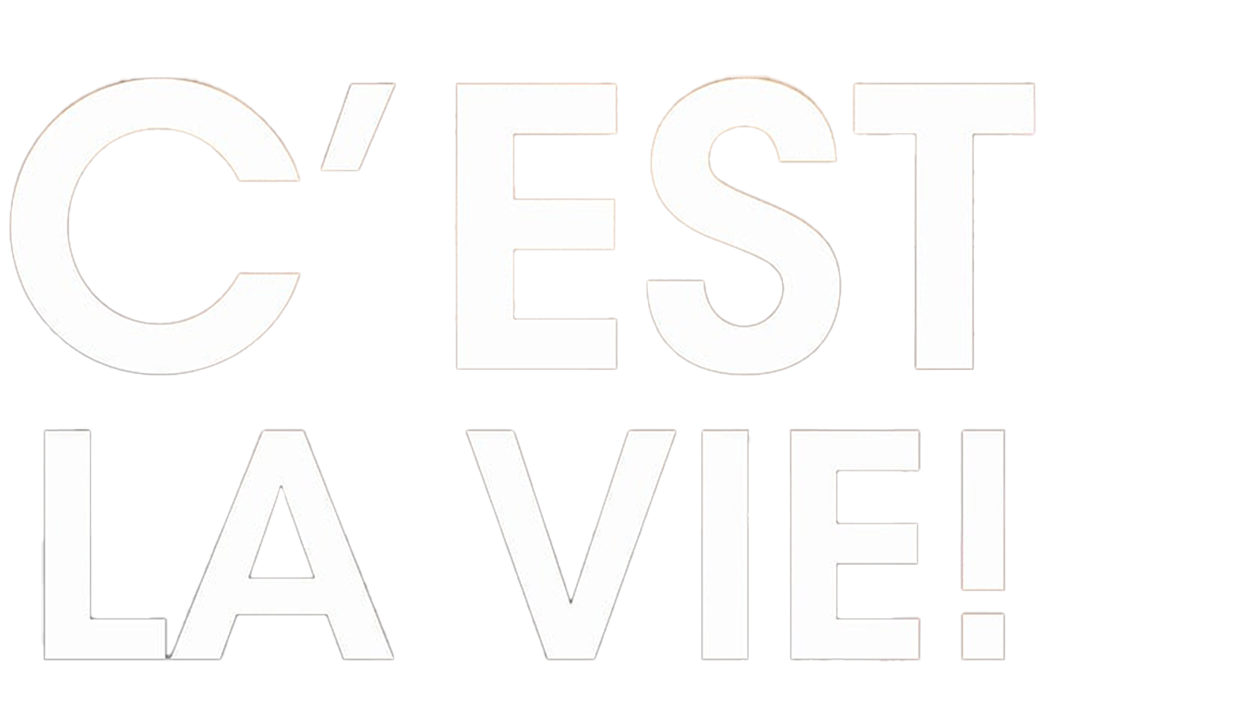 C'est La Vie
