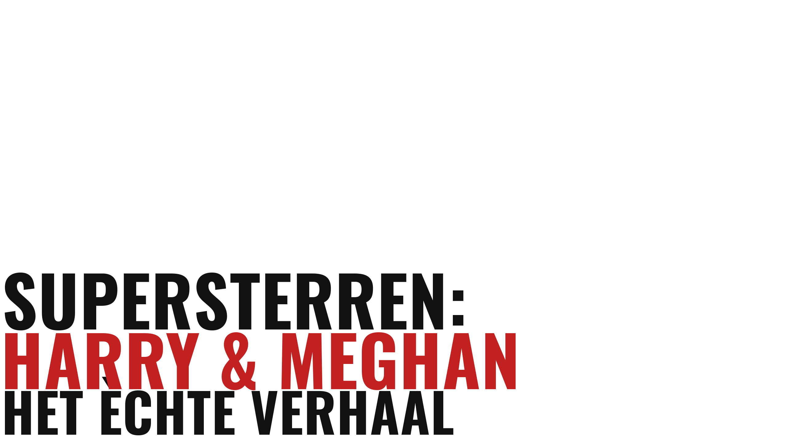 Supersterren: Harry & Meghan - Het Échte Verhaal