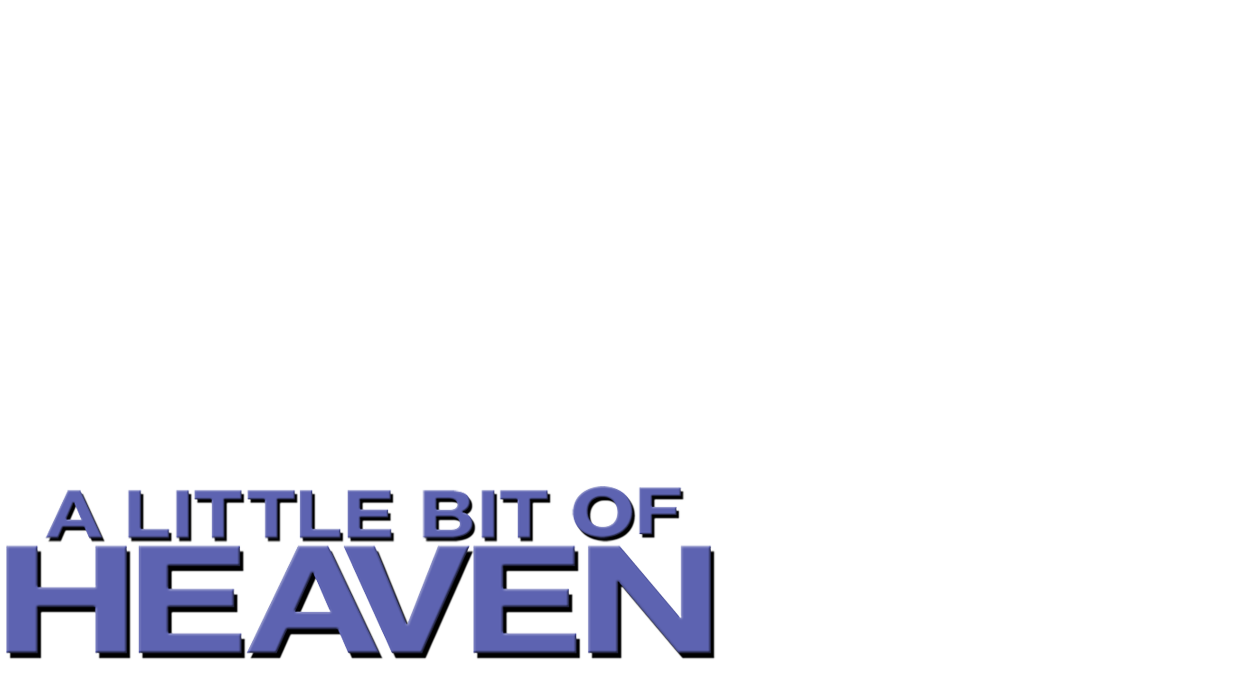 A Little Bit Of Heaven