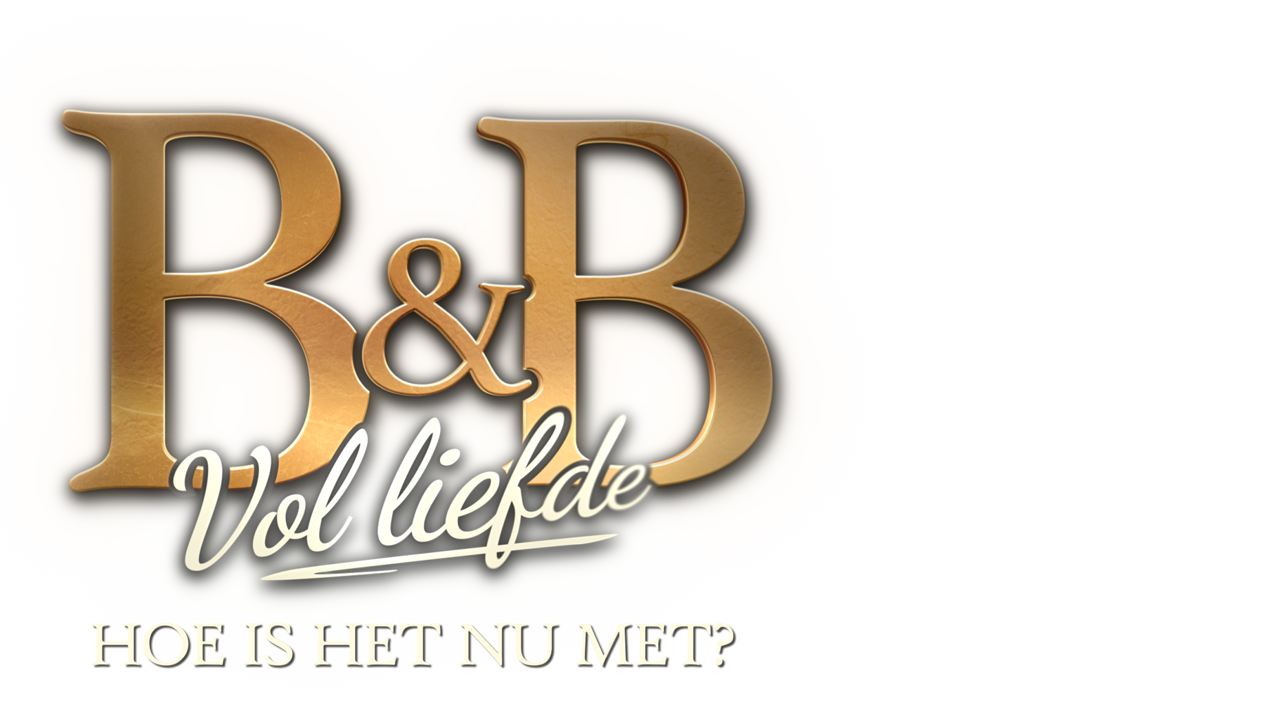 B&B Vol Liefde: Hoe Is Het Nu Met?
