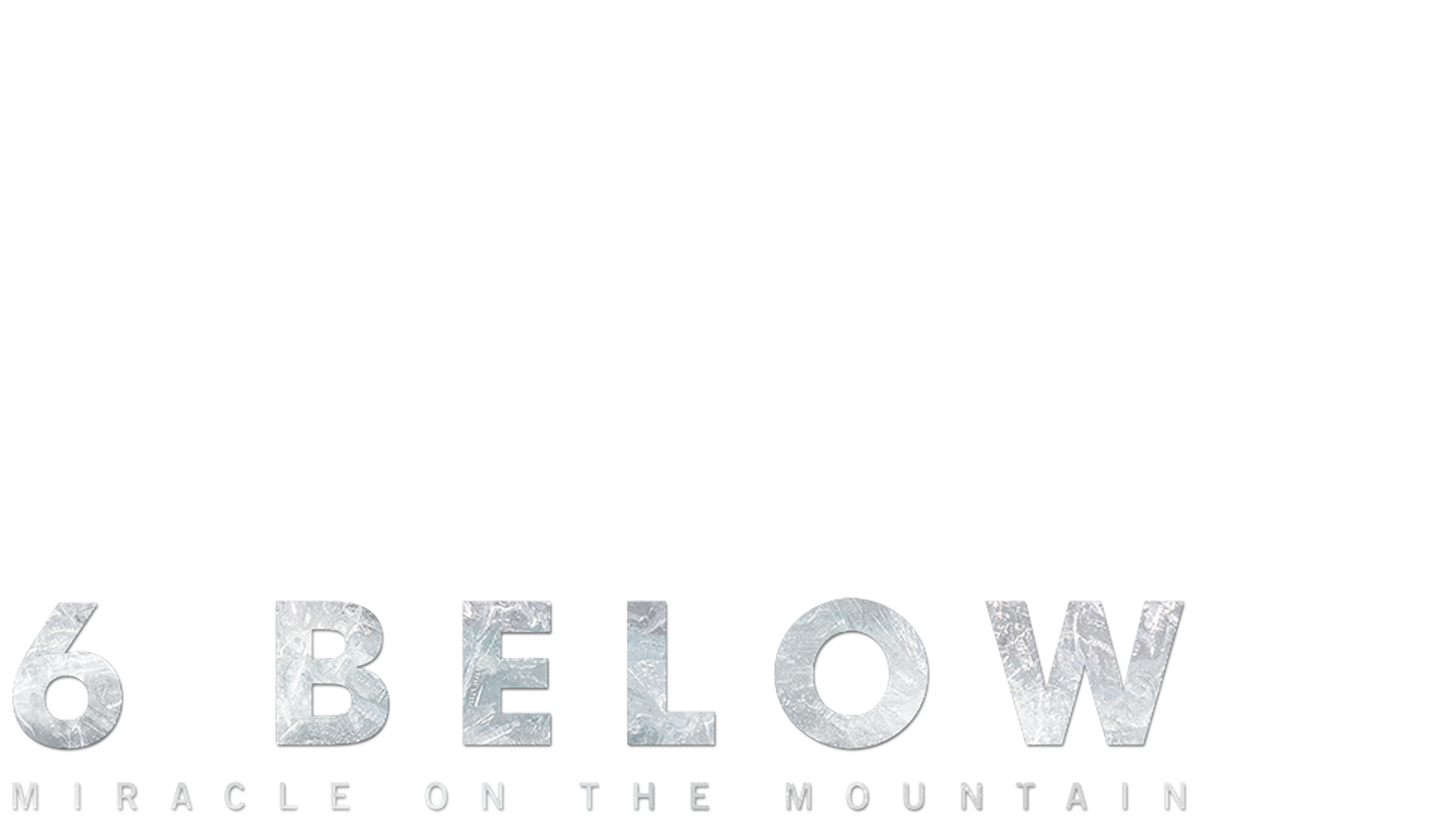 6 Below: Miracle On The Mountain