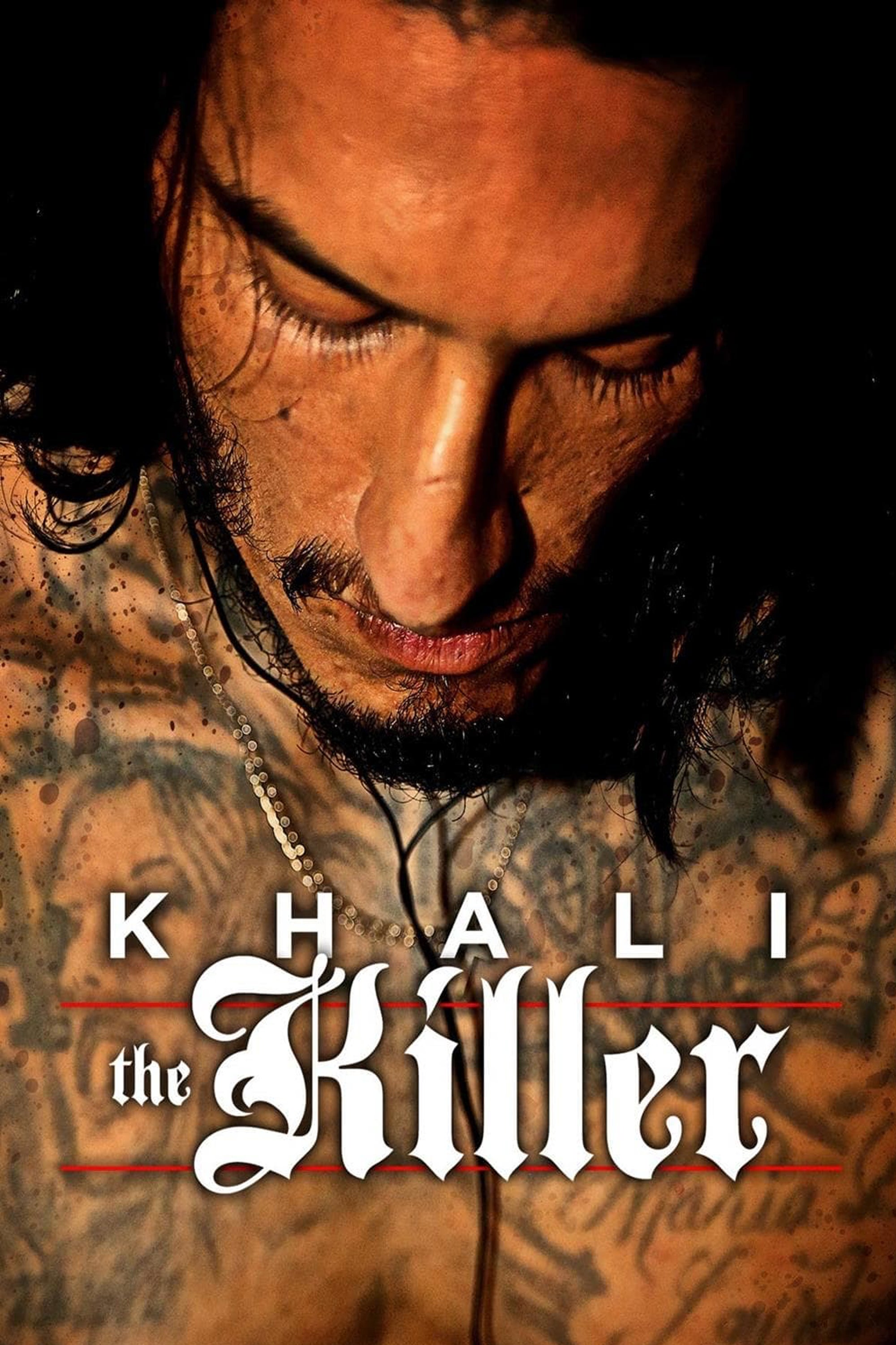 Khali The Killer