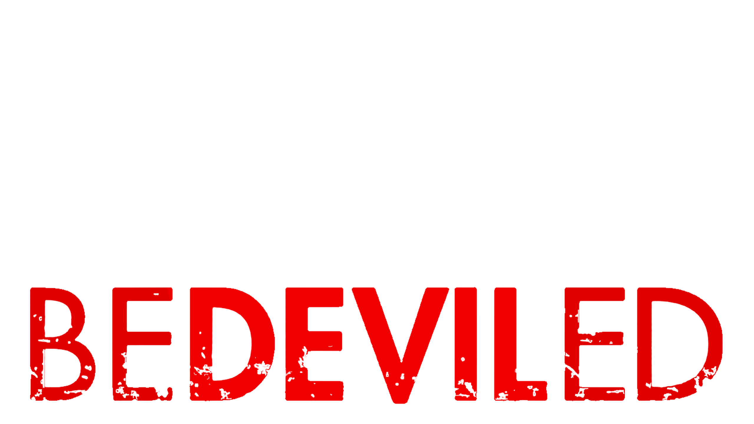Bedeviled