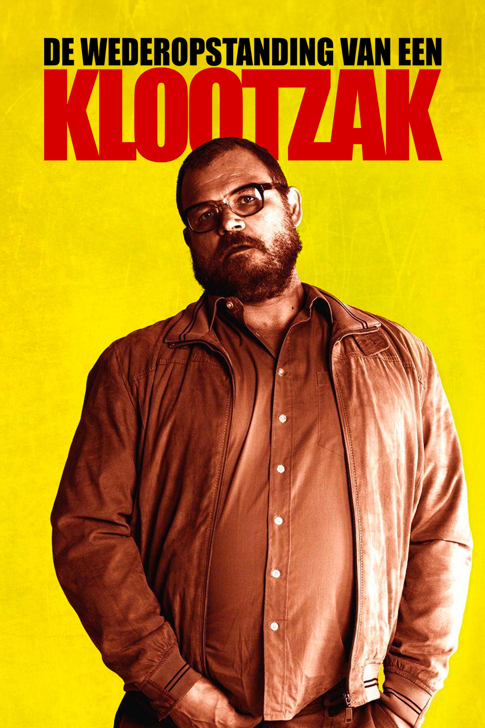 De Wederopstanding Van Een Klootzak