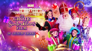 De Grote Sinterklaasfilm: De Leukste Liedjes