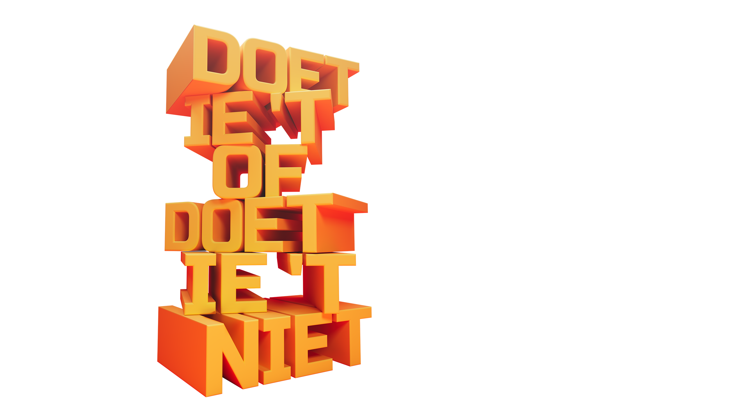 Doet-ie 'T Of Doet-ie 'T Niet