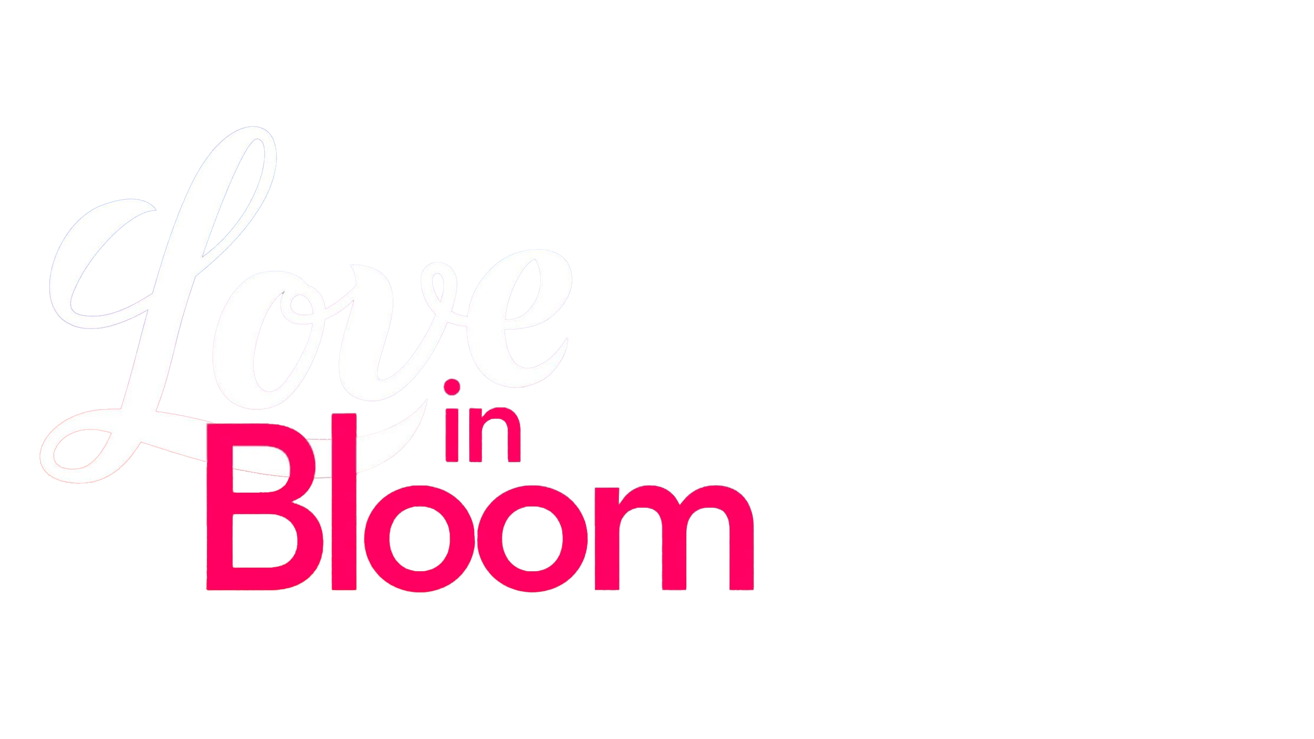 Love In Bloom