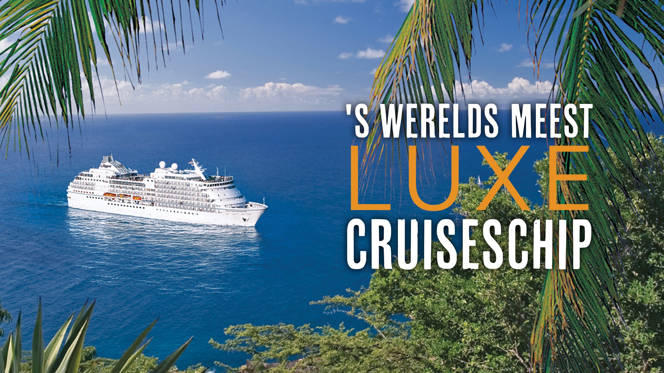 's Werelds Meest Luxe Cruiseschip