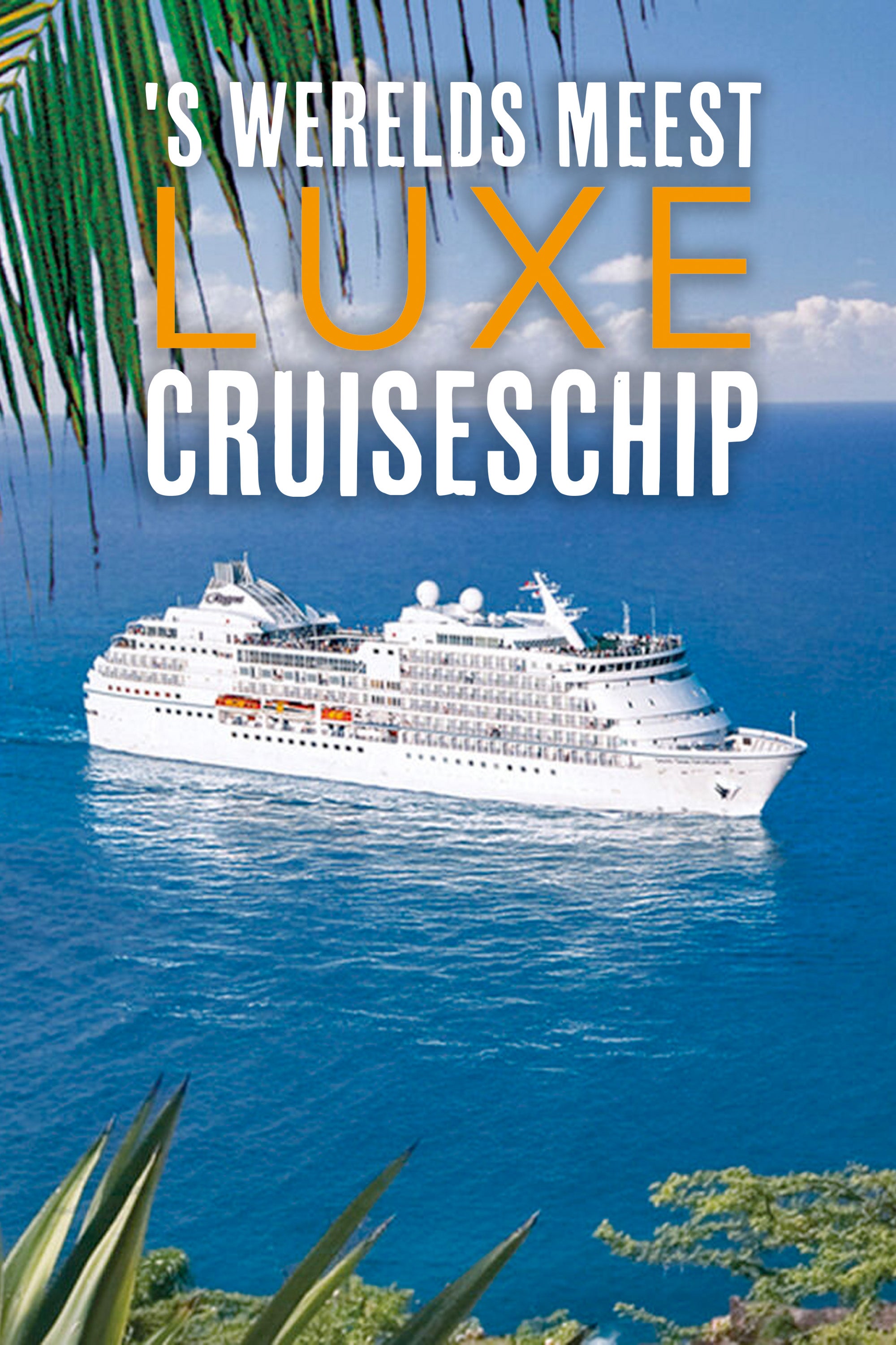 's Werelds Meest Luxe Cruiseschip