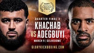 Khachab vs Adegbuyi: Glory Grand Prix (Fight)
