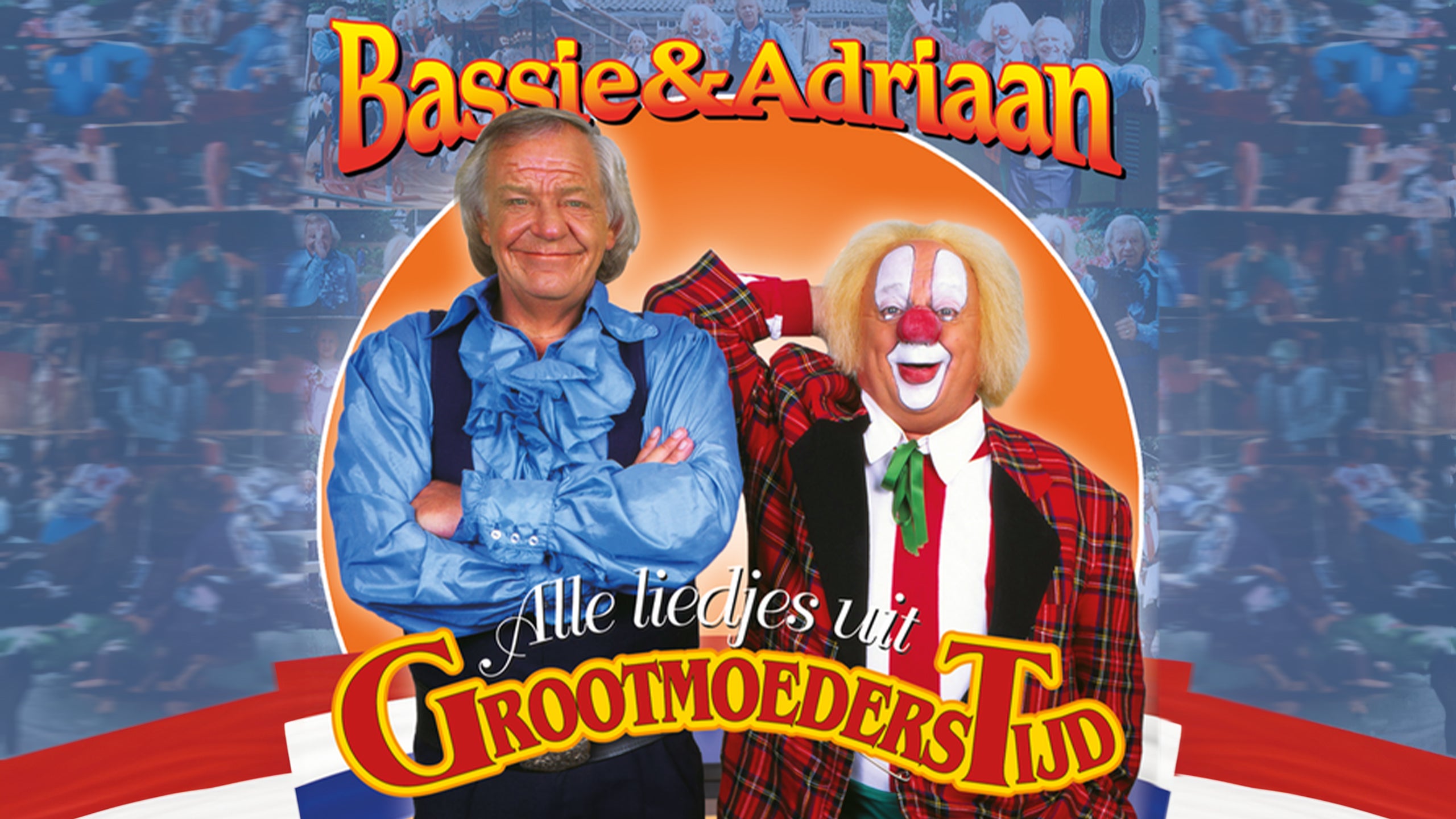 Bassie & Adriaan En De Liedjes Uit Grootmoederstijd