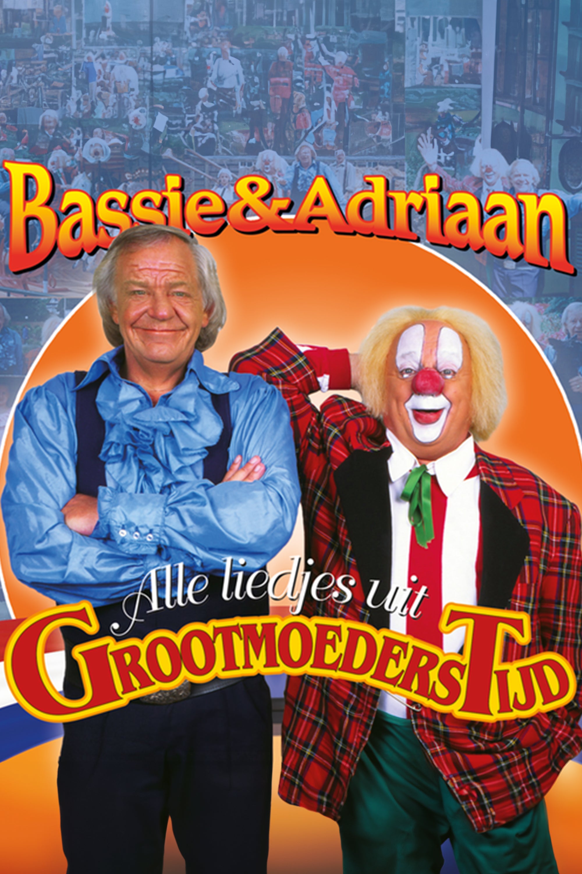 Bassie & Adriaan En De Liedjes Uit Grootmoederstijd